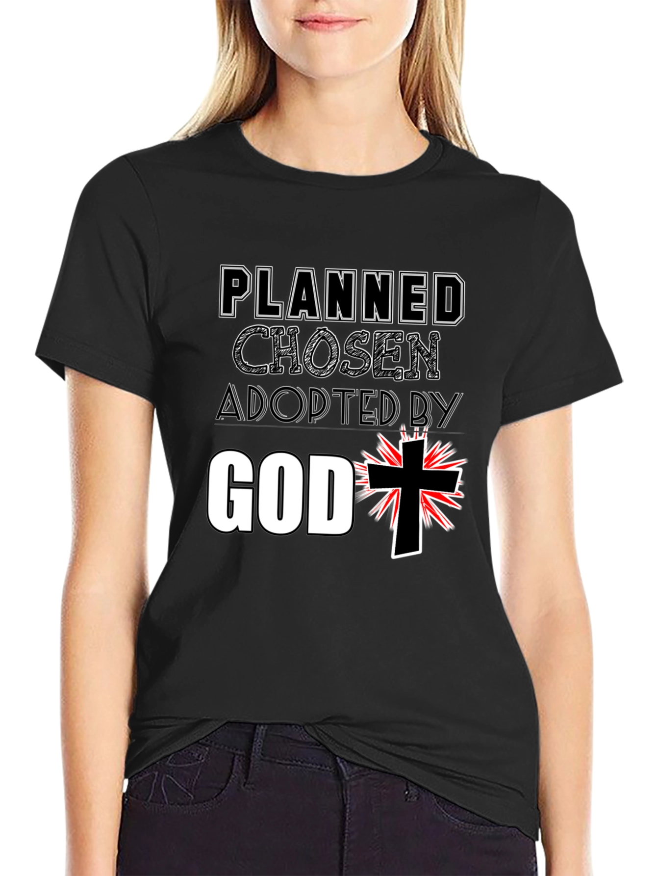 Planned Chosen Adopted by God T-Shirt