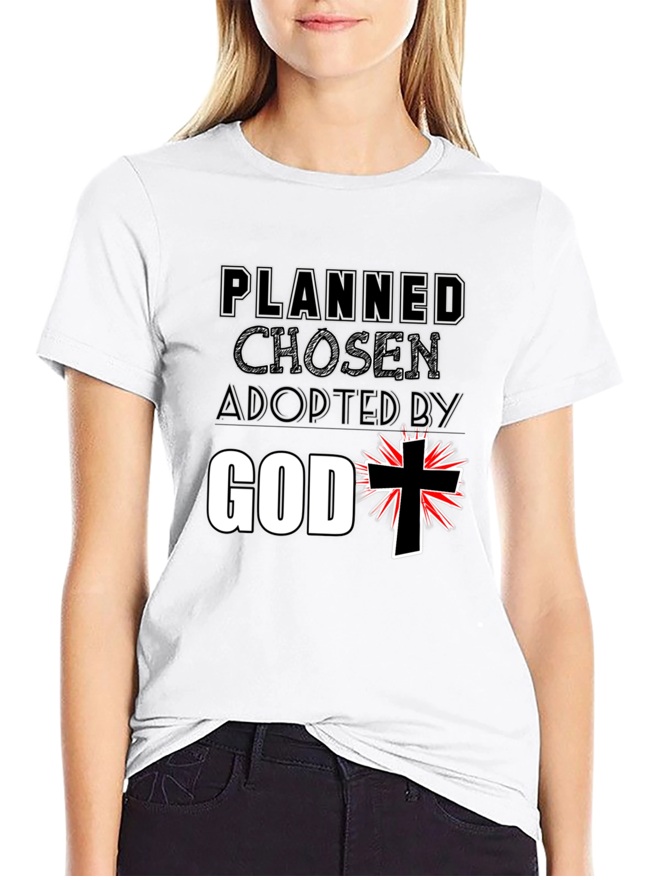 Planned Chosen Adopted by God T-Shirt