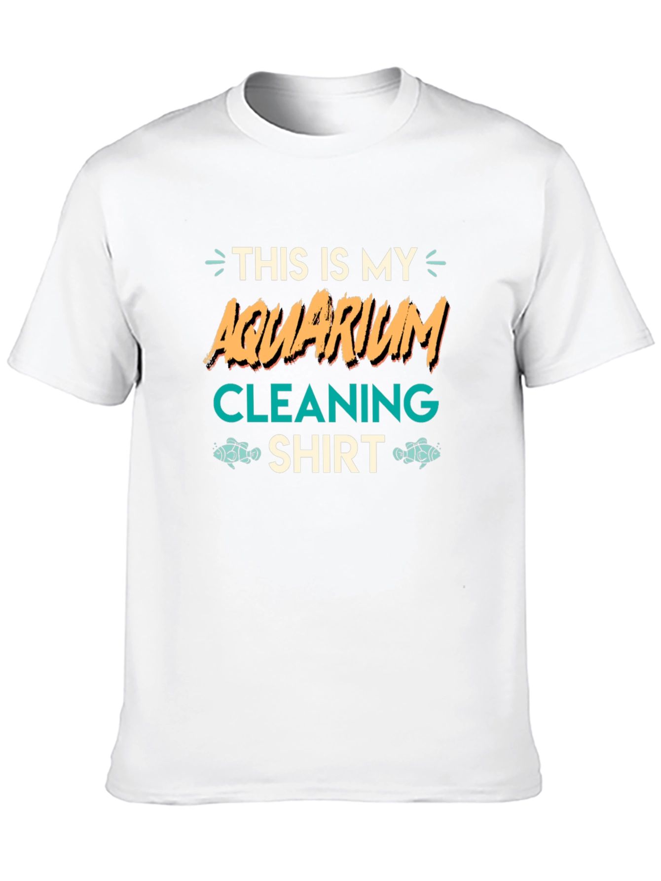 Aquarium Cleaning Shirt - Funny Fish Keeper Tee