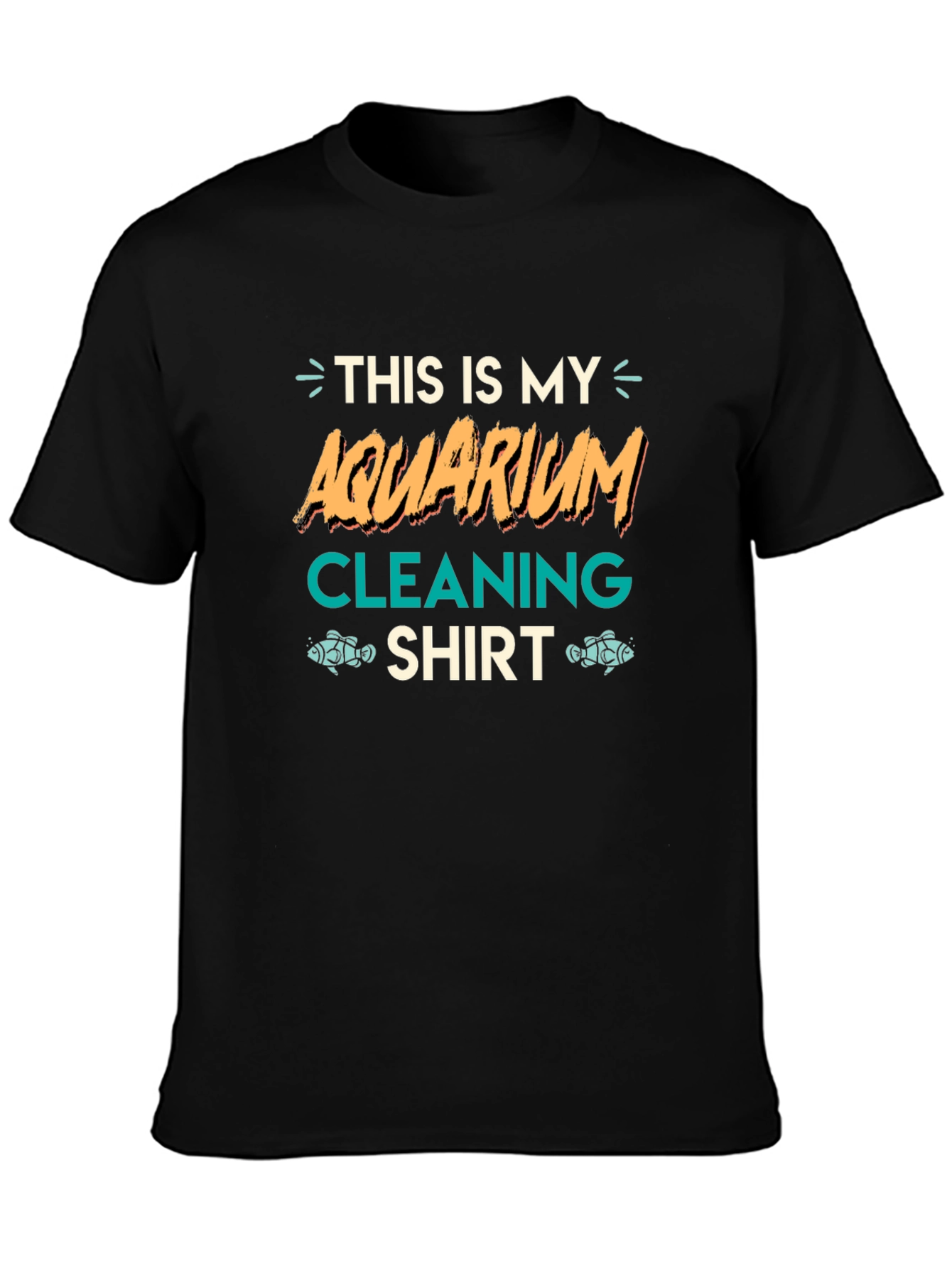 Aquarium Cleaning Shirt - Funny Fish Keeper Tee