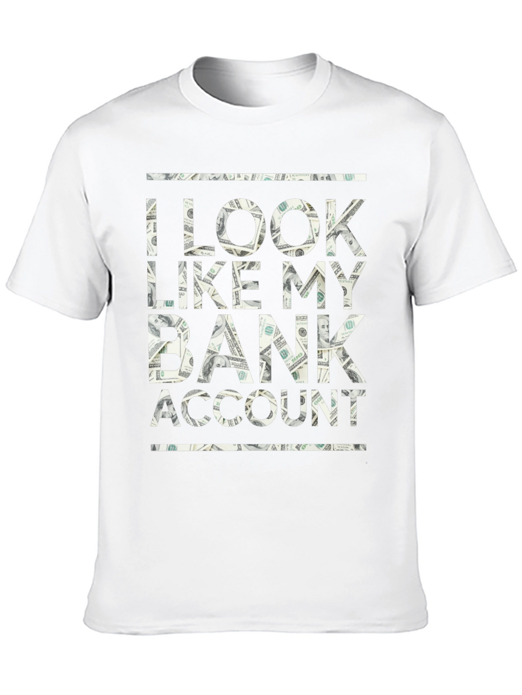 I Look Like My Bank Account T-Shirt