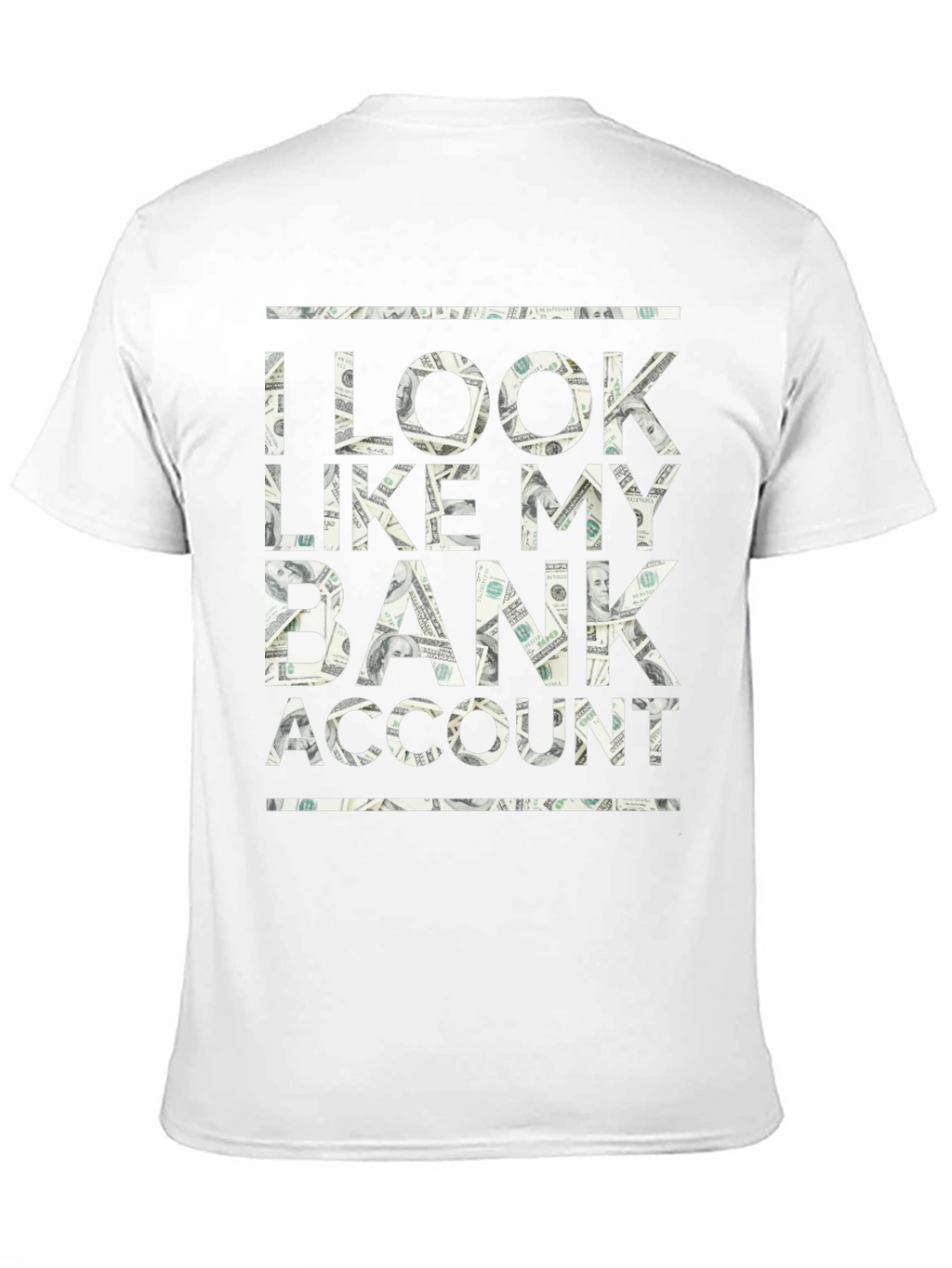 I Look Like My Bank Account T-Shirt