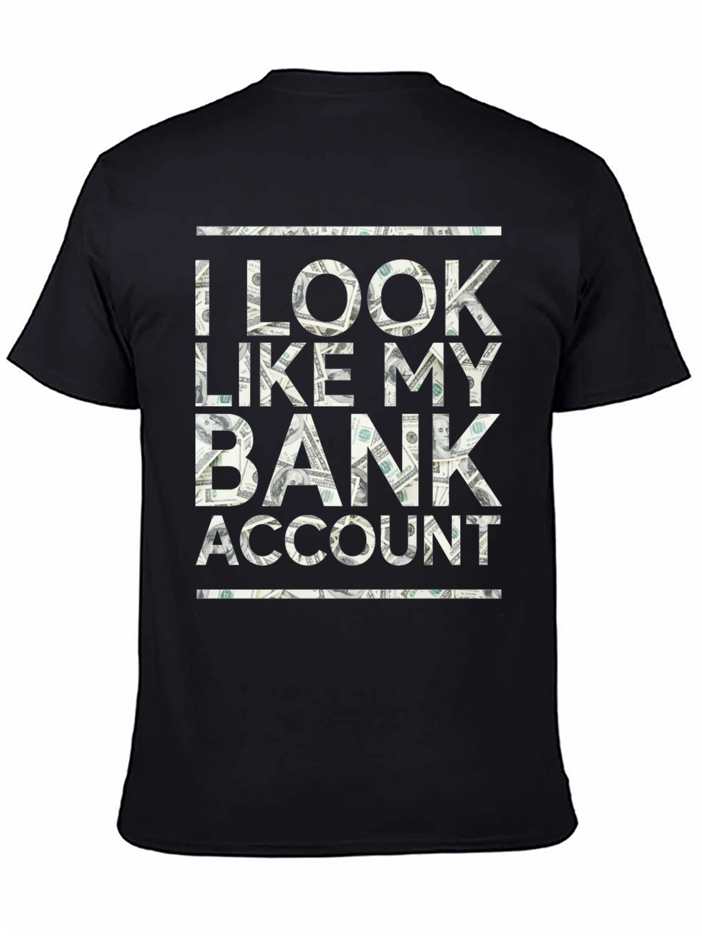 I Look Like My Bank Account T-Shirt