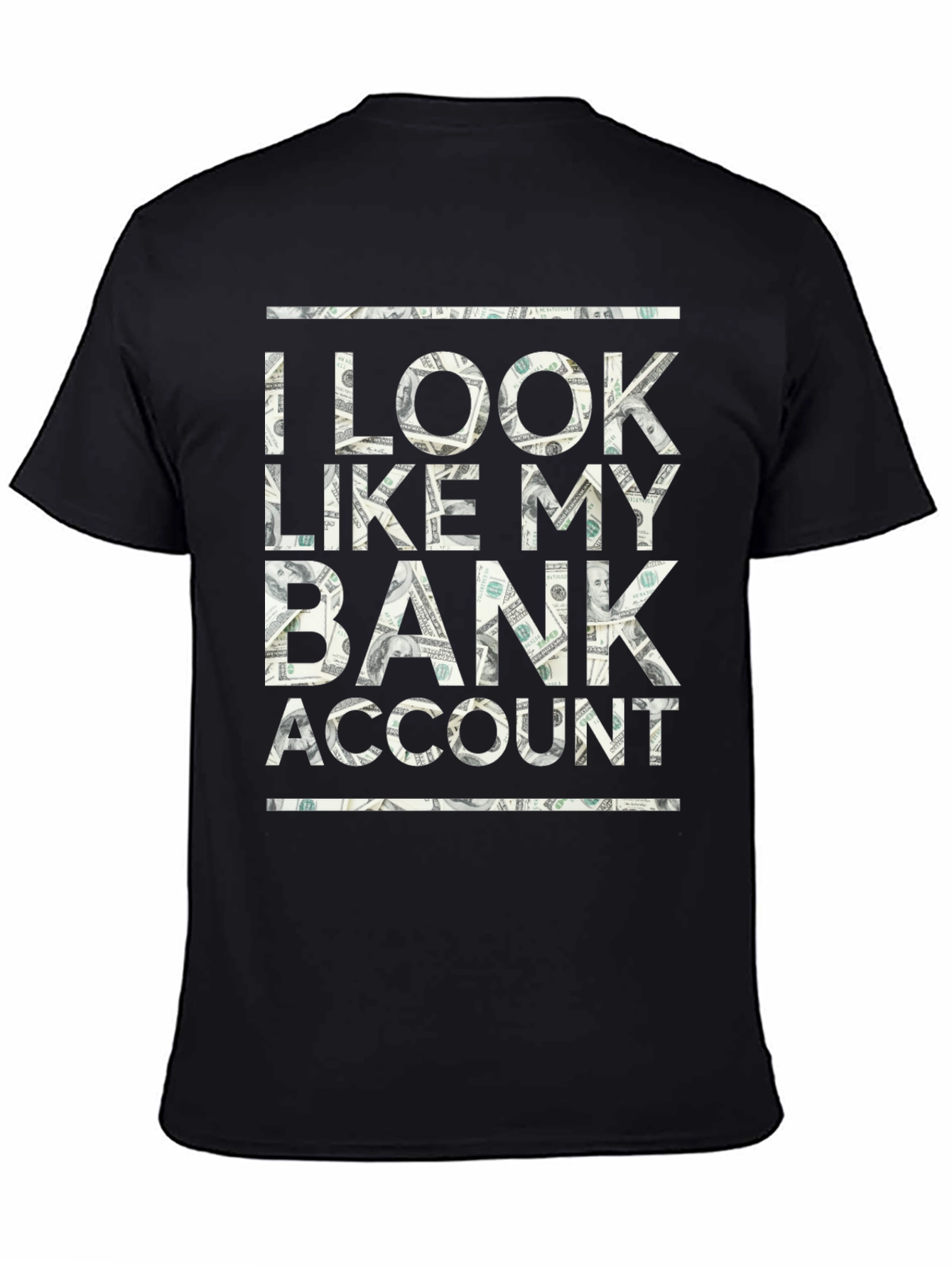 I Look Like My Bank Account T-Shirt