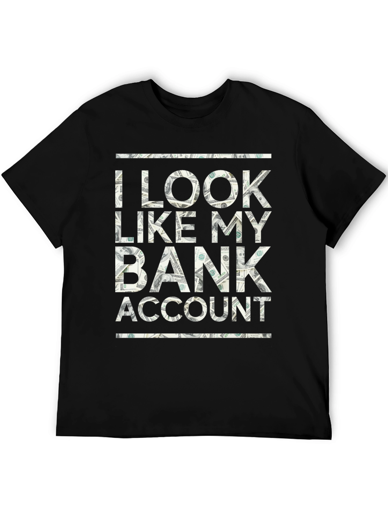 I Look Like My Bank Account T-Shirt