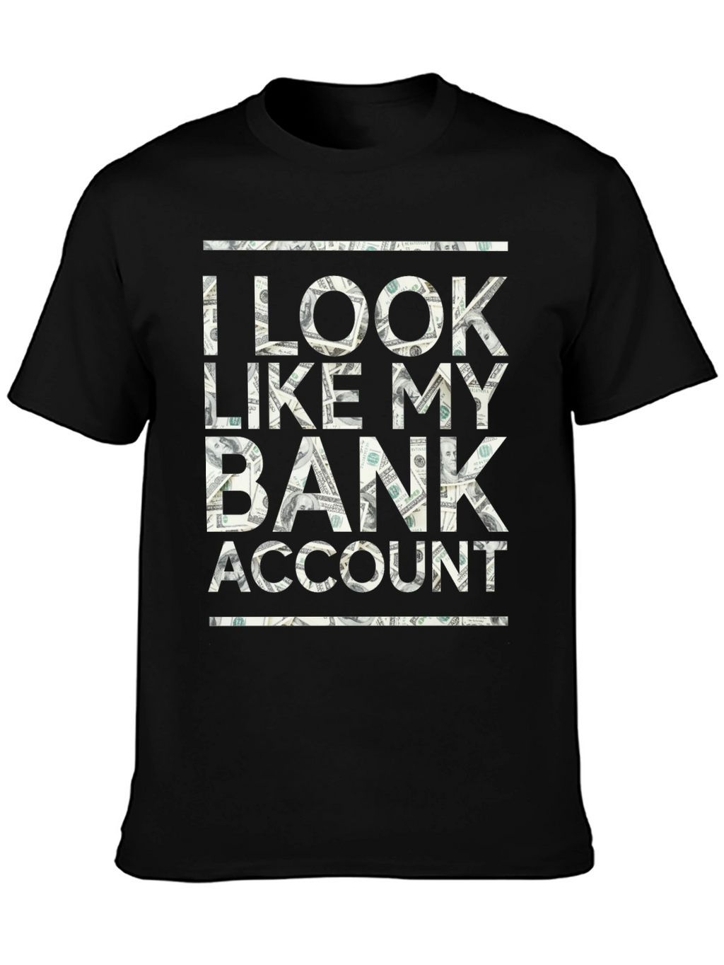 I Look Like My Bank Account T-Shirt