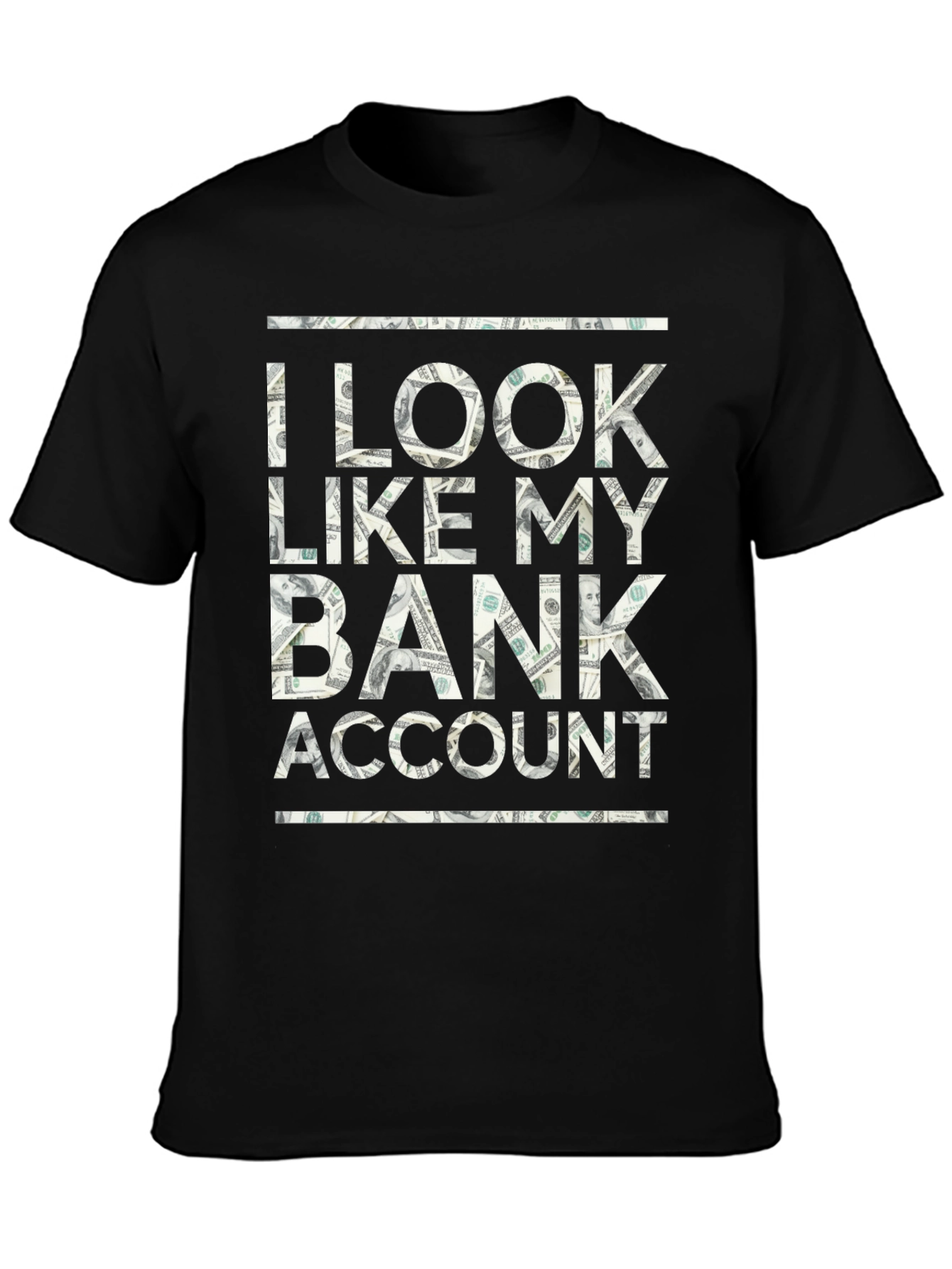 I Look Like My Bank Account T-Shirt