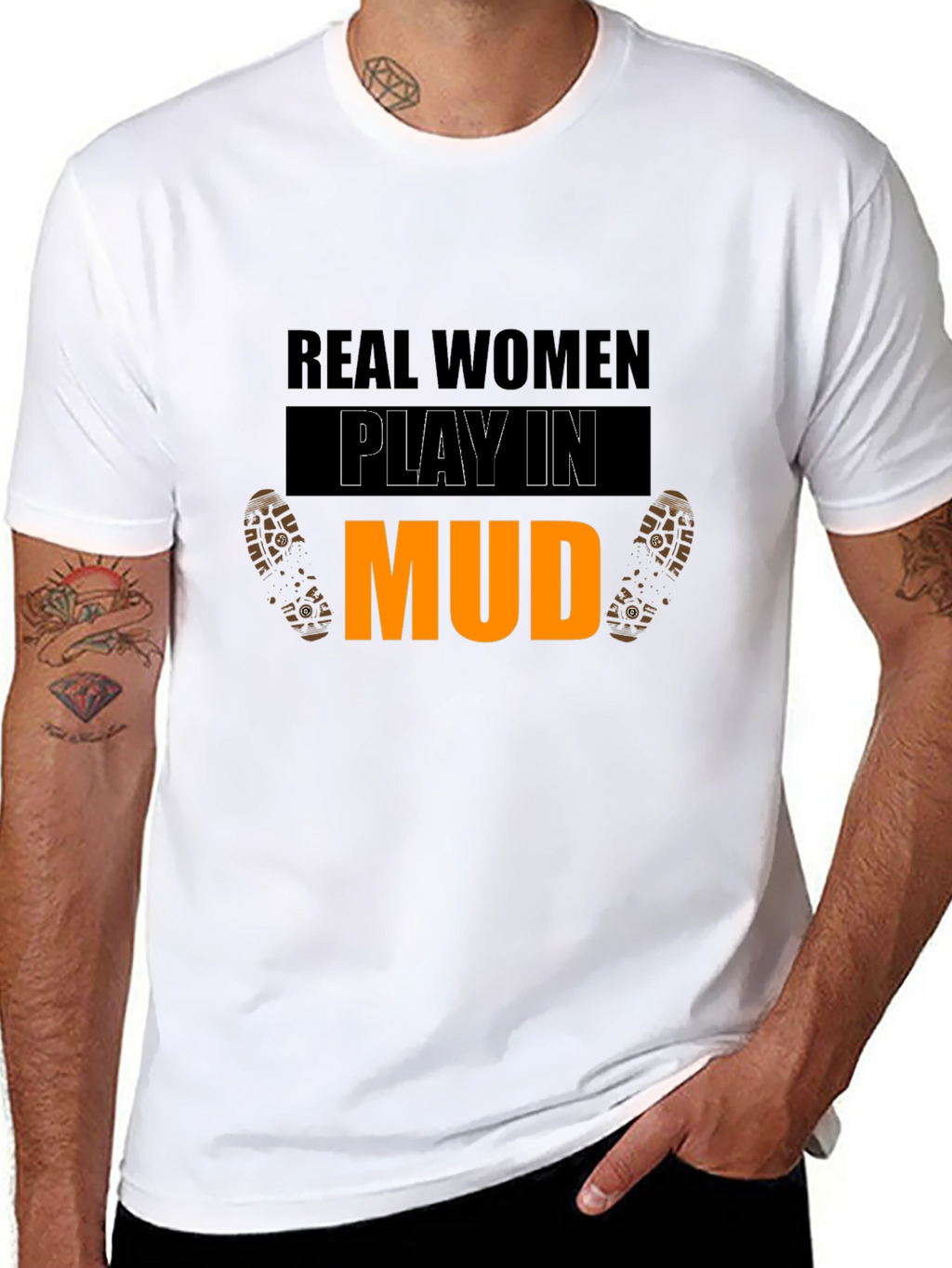 Real Women Play In Mud Graphic Tee