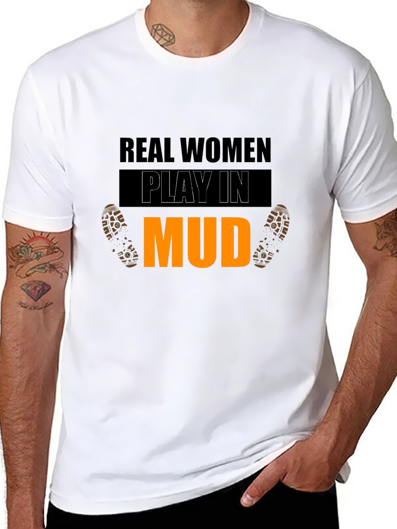 Real Women Play In Mud Graphic Tee