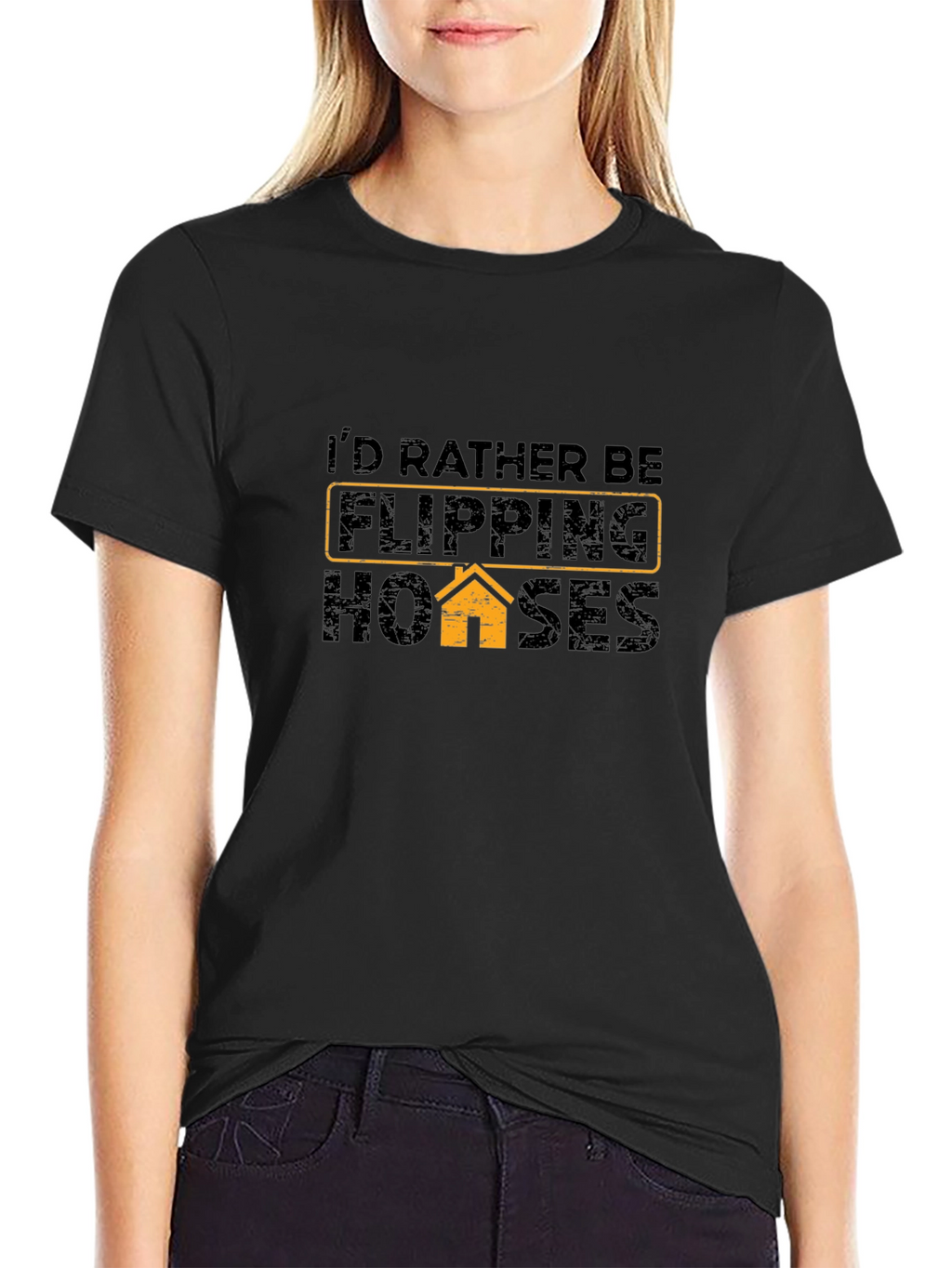 Id Rather Be Flipping Houses - Graphic Tee