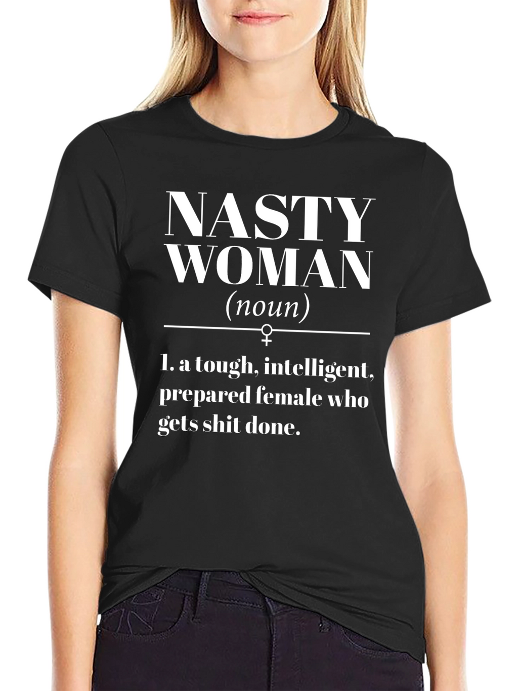 Nasty Woman Graphic Tee - Empowering Feminist Shirt