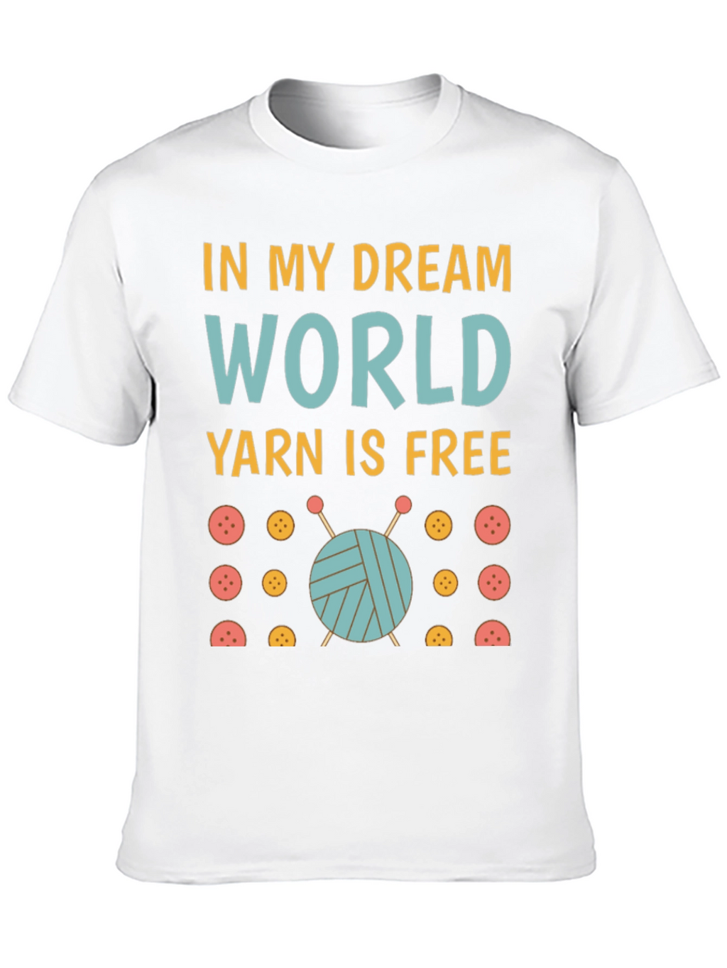 Dream World Yarn Free T-Shirt