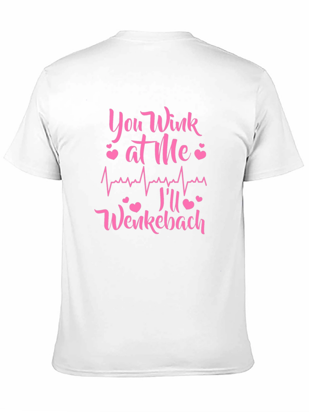 You Wink at Me Ill Wenckebach Black T-Shirt
