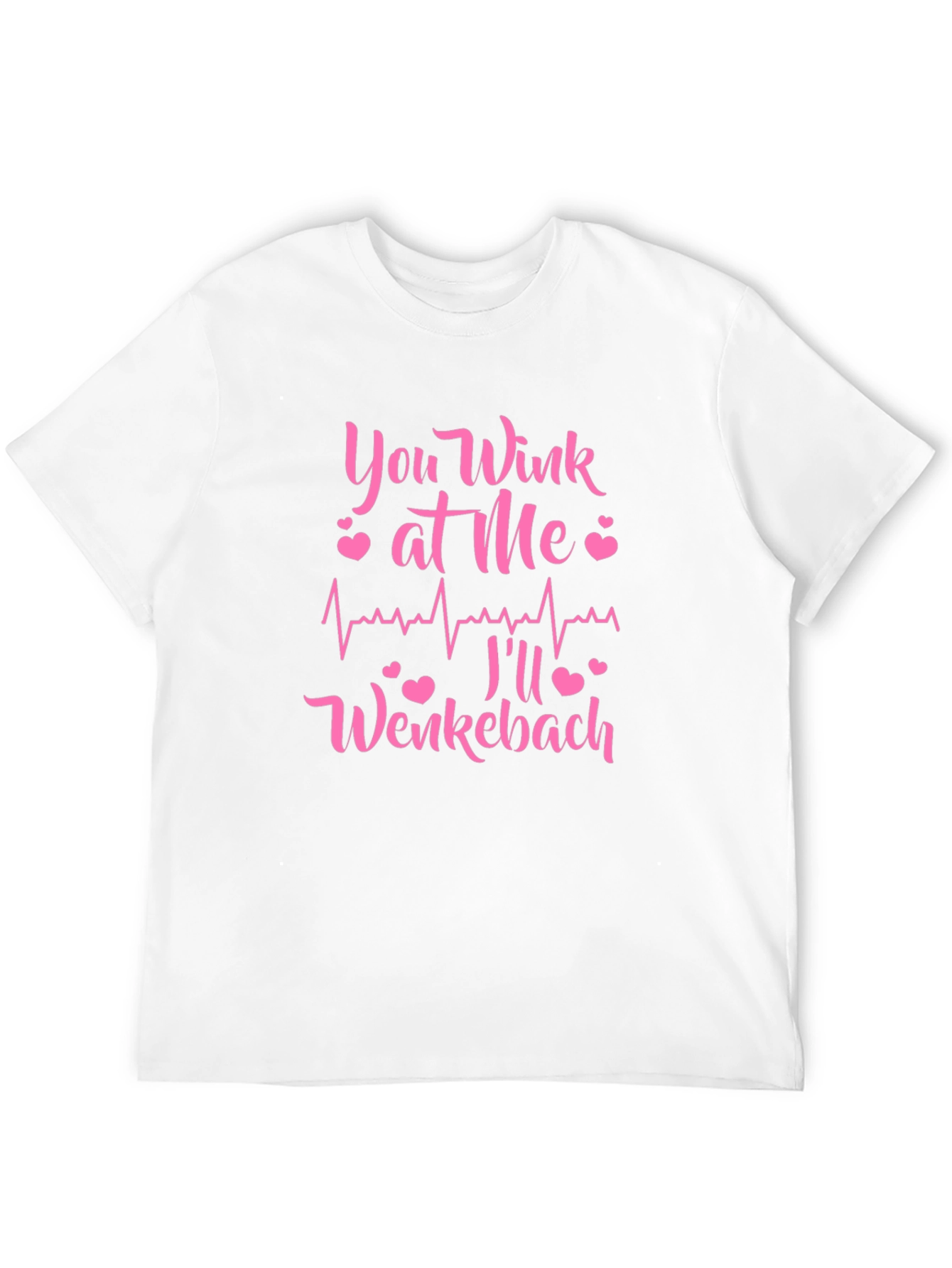 You Wink at Me Ill Wenckebach Black T-Shirt