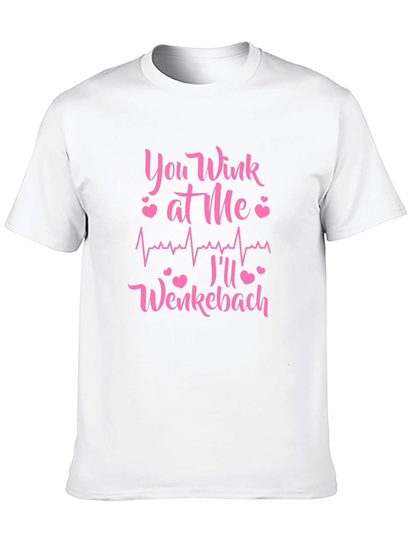 You Wink at Me Ill Wenckebach Black T-Shirt