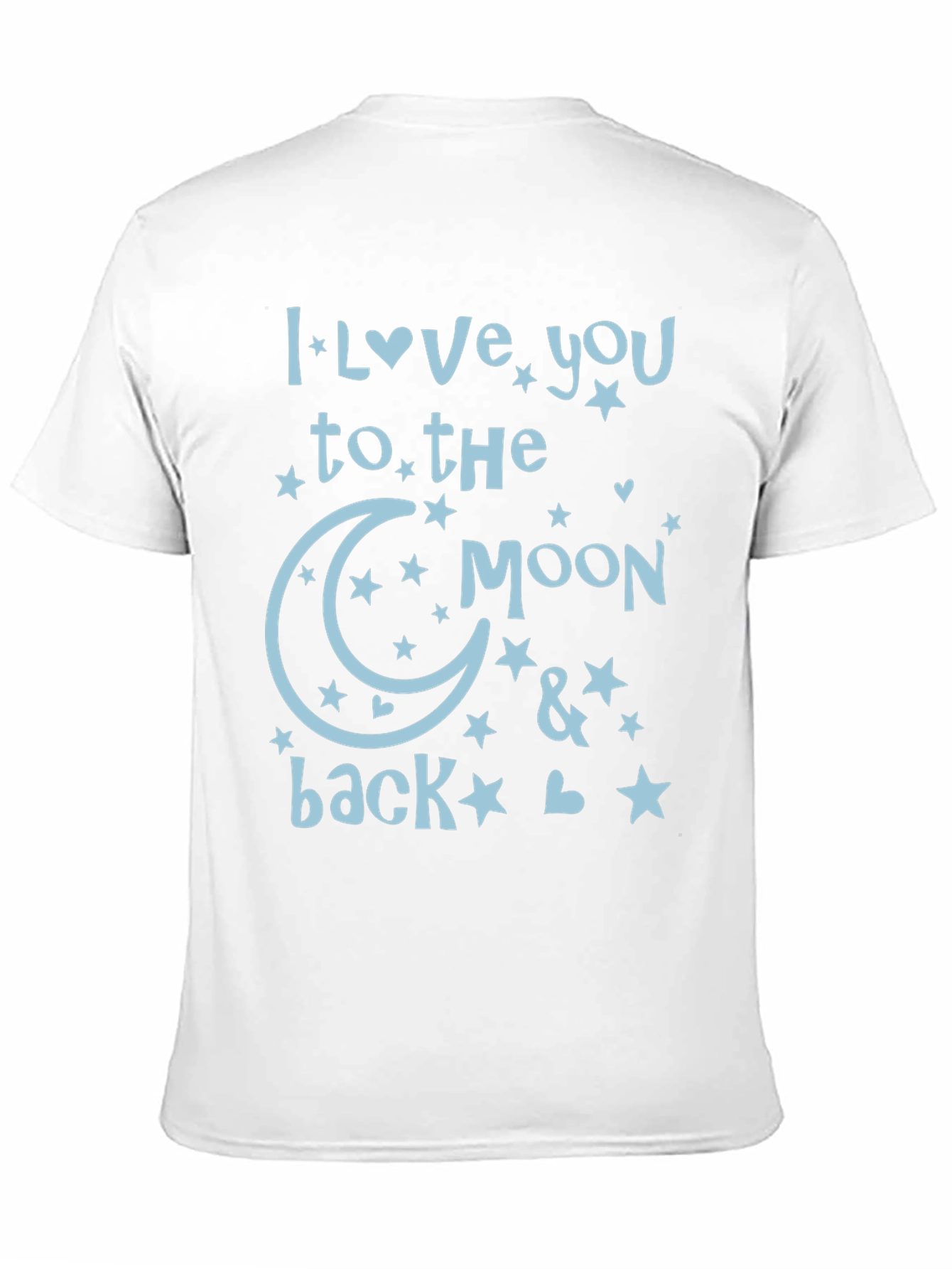 I Love You to The Moon and Back T-Shirt