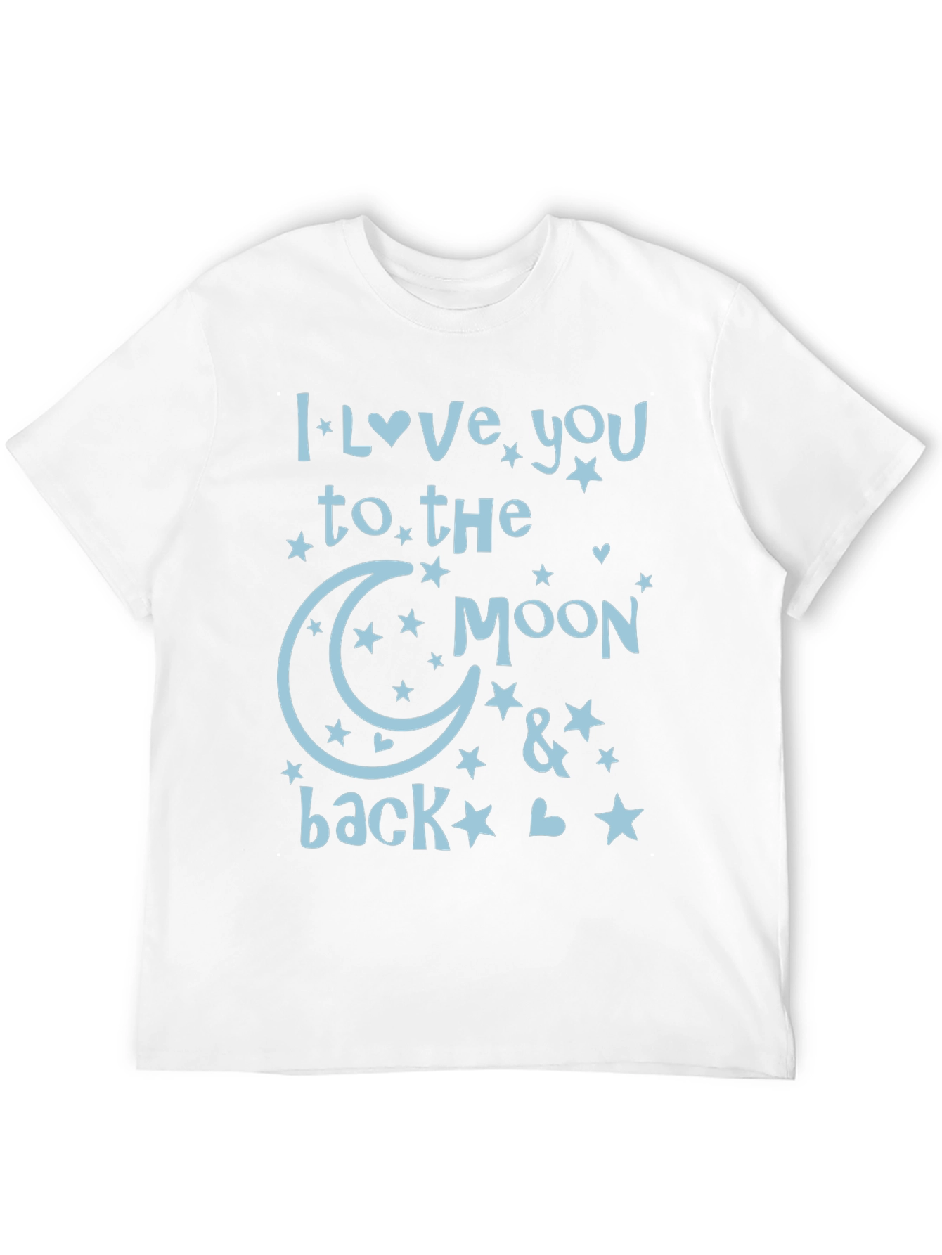 I Love You to The Moon and Back T-Shirt