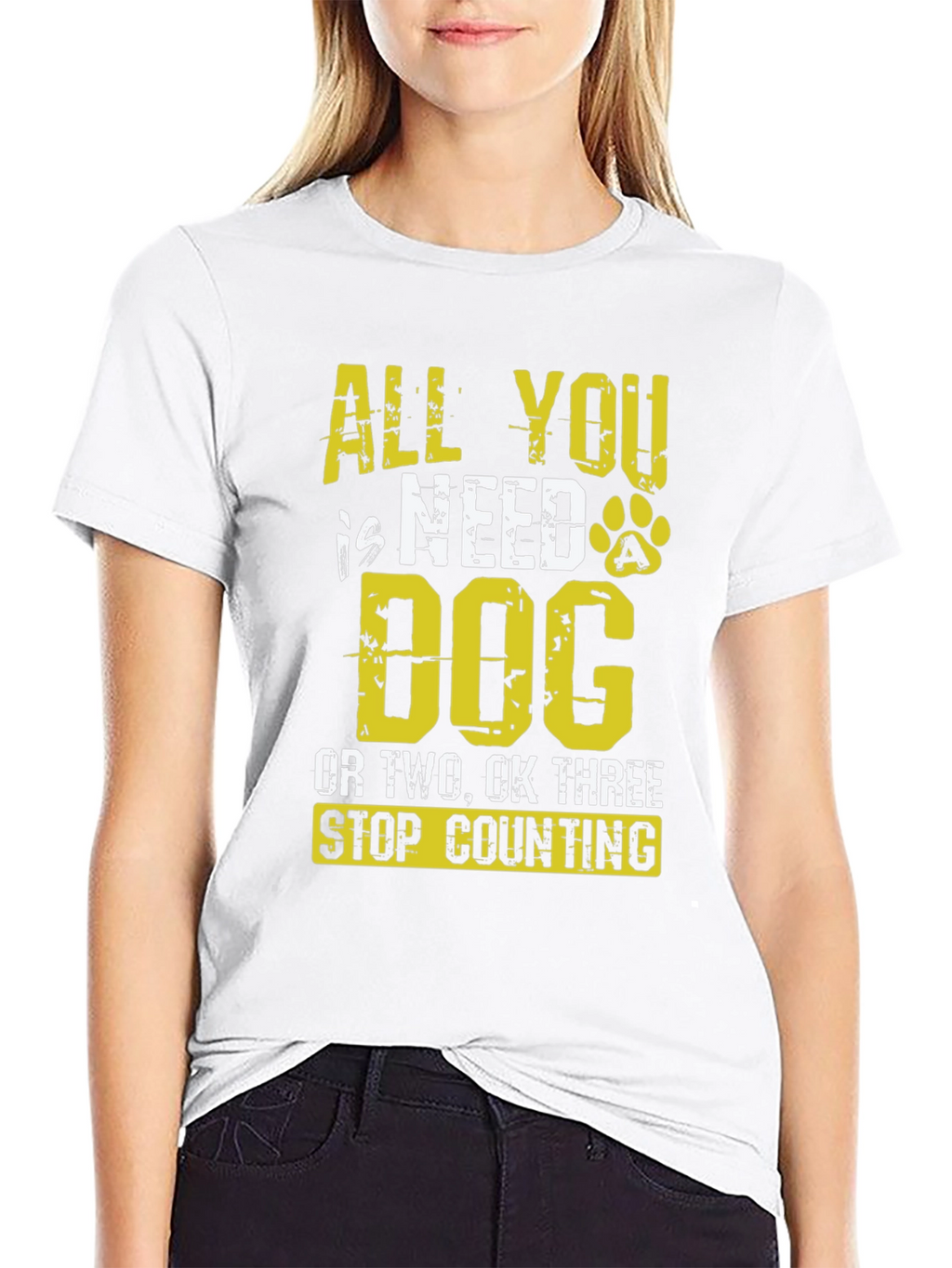 All You Need is Dog T-Shirt