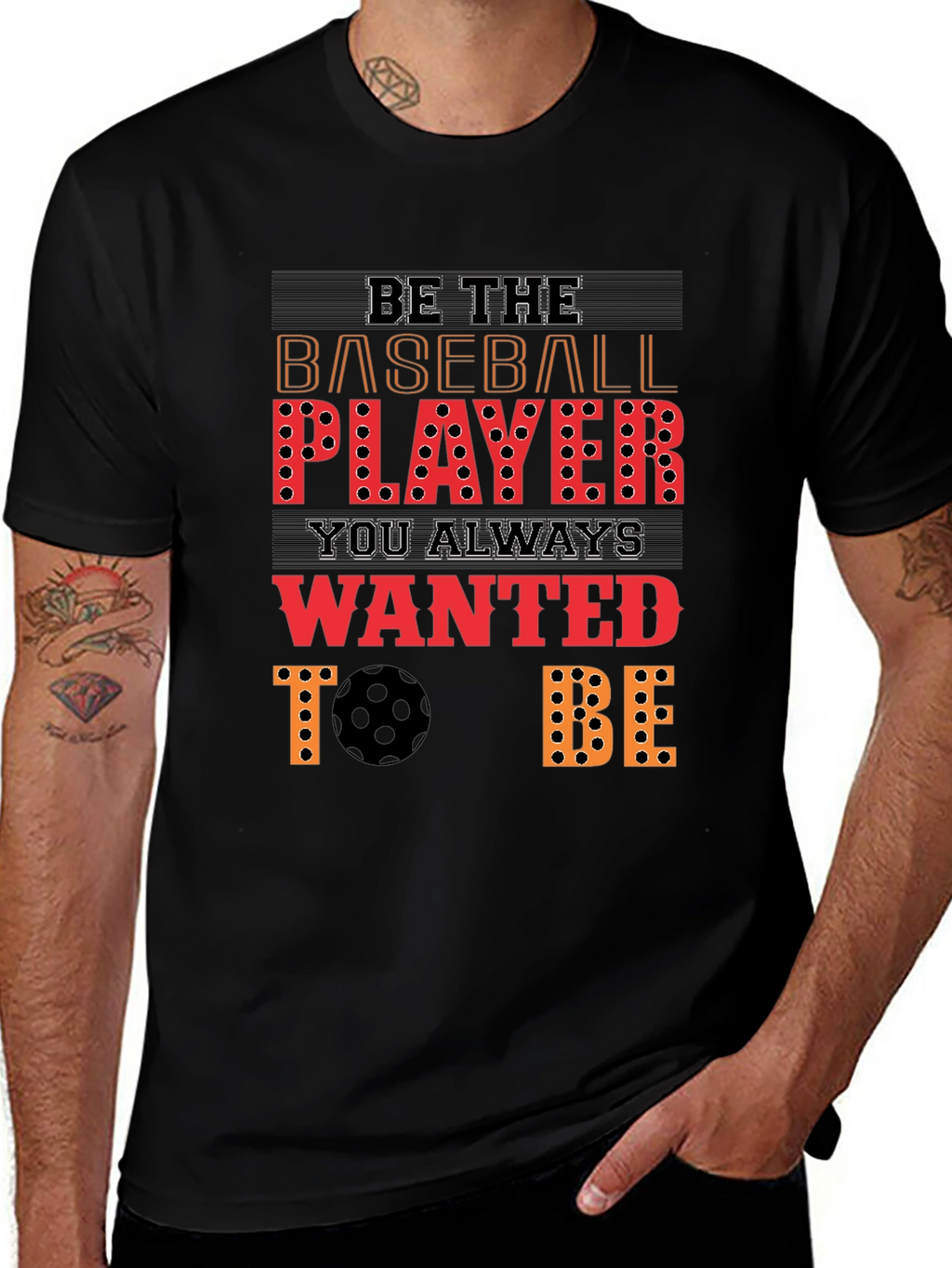 Be the Baseball Player T-Shirt