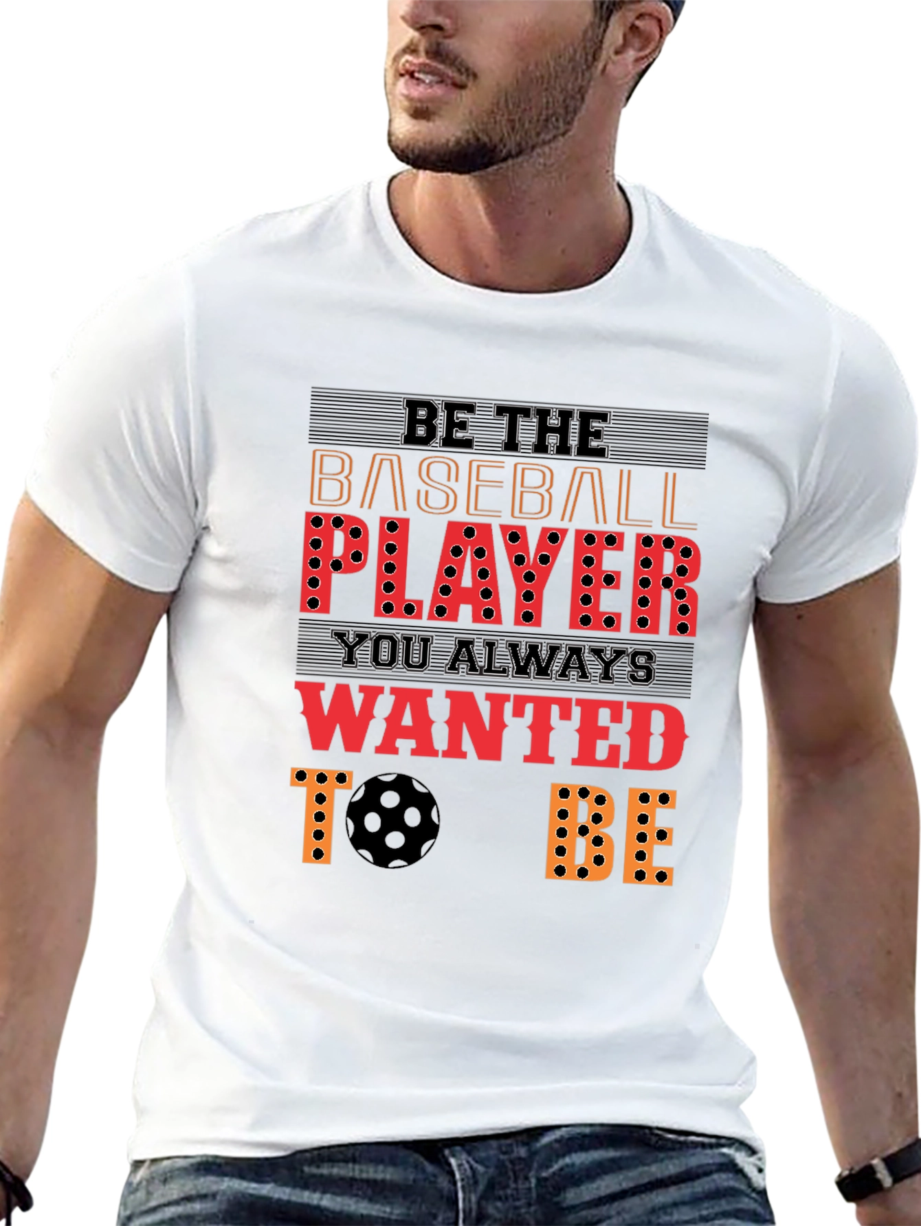 Be the Baseball Player T-Shirt