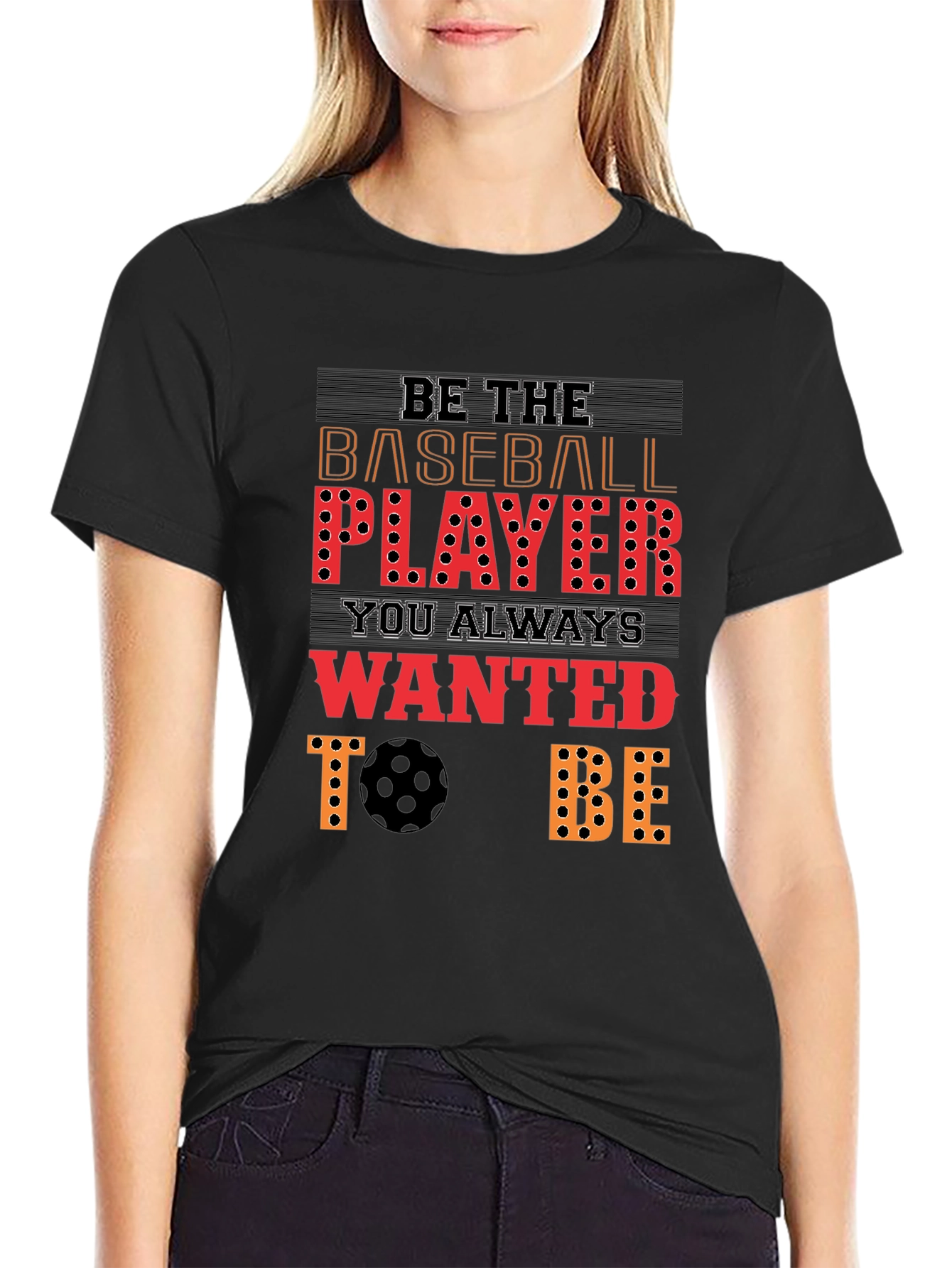 Be the Baseball Player T-Shirt
