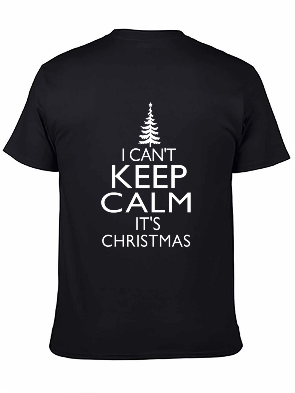 I Cant Keep Calm Its Christmas T-Shirt
