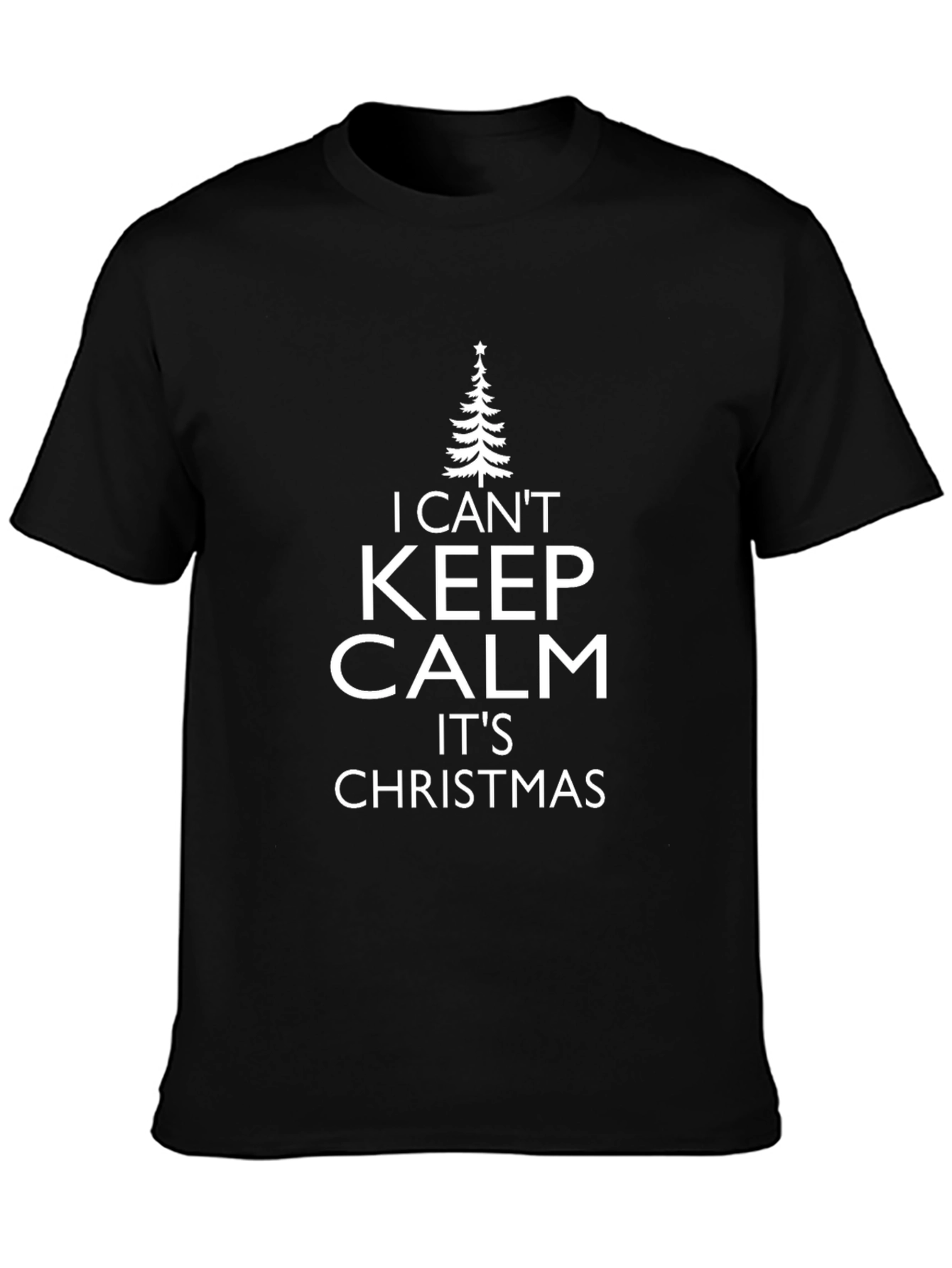 I Cant Keep Calm Its Christmas T-Shirt