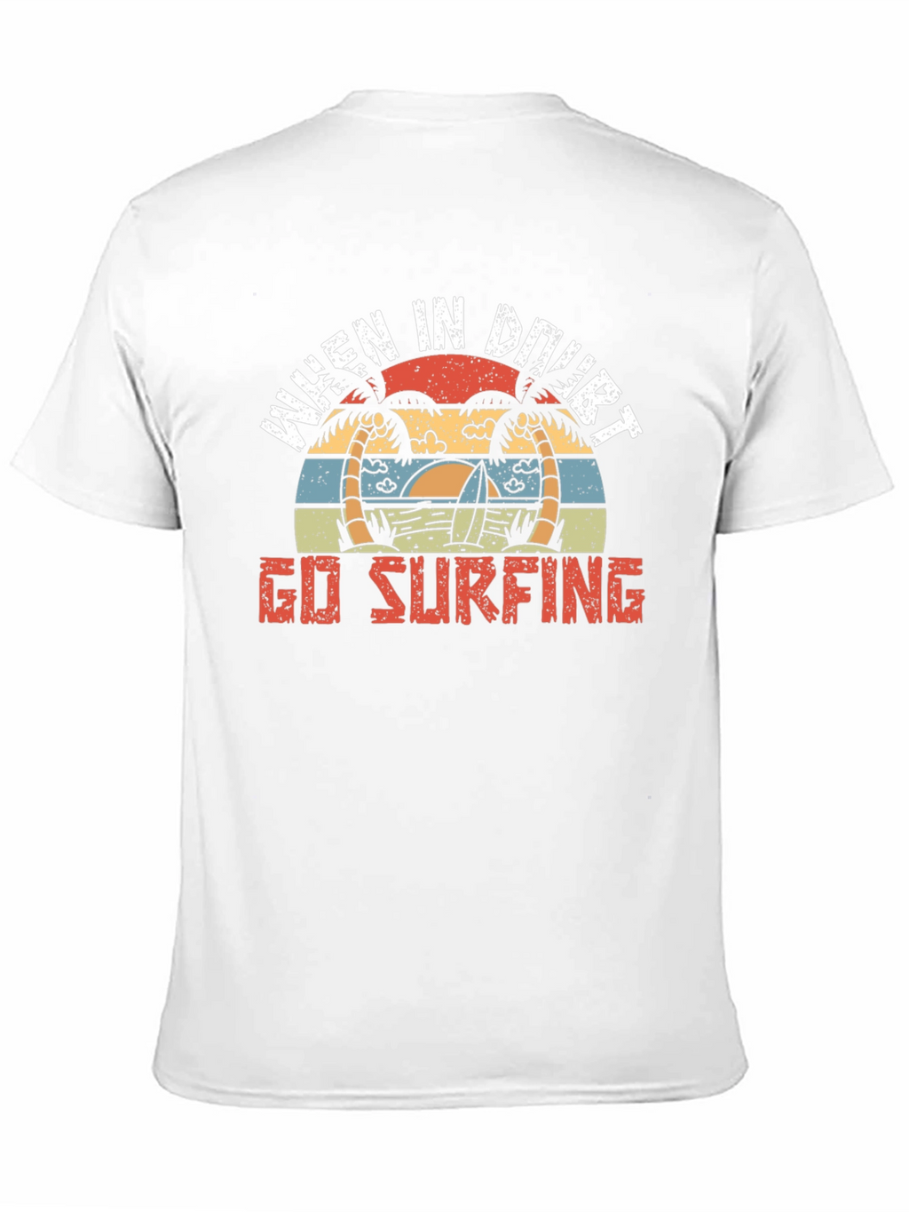 When In Doubt Go Surfing T-Shirt