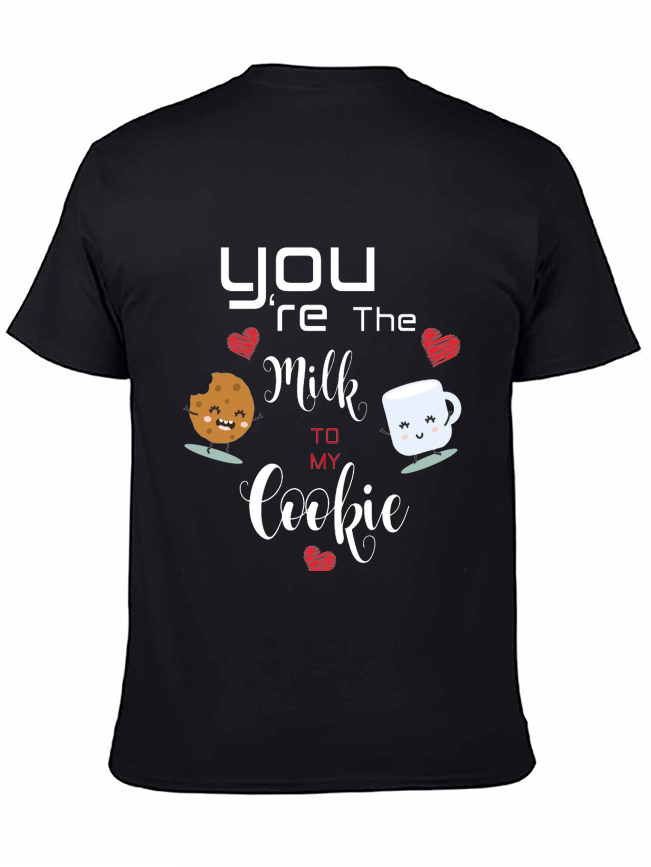 Youre the Milk to My Cookie T-Shirt