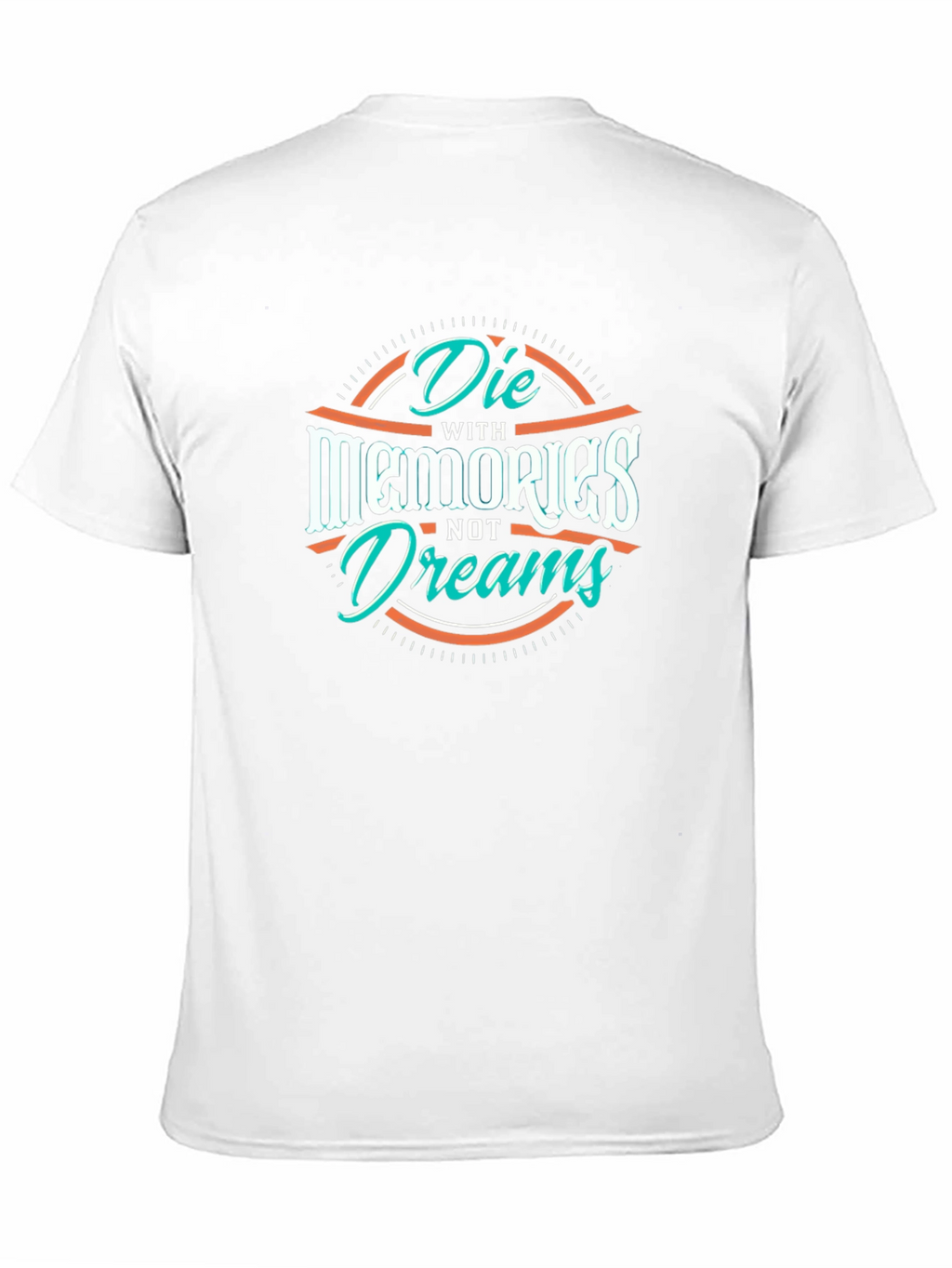 Die With Memories Not Dreams Black Graphic Tee