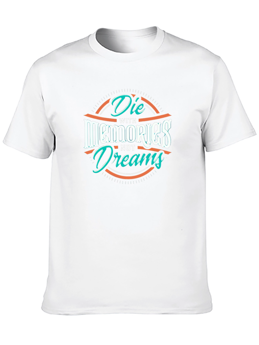 Die With Memories Not Dreams Black Graphic Tee