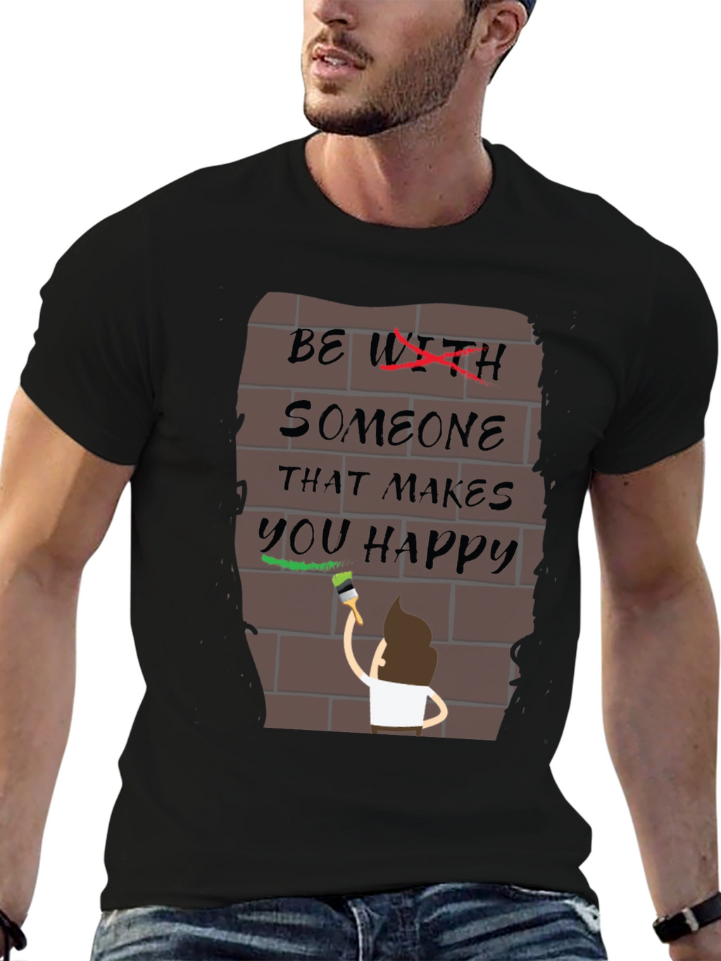 Be With Someone Happy T-Shirt