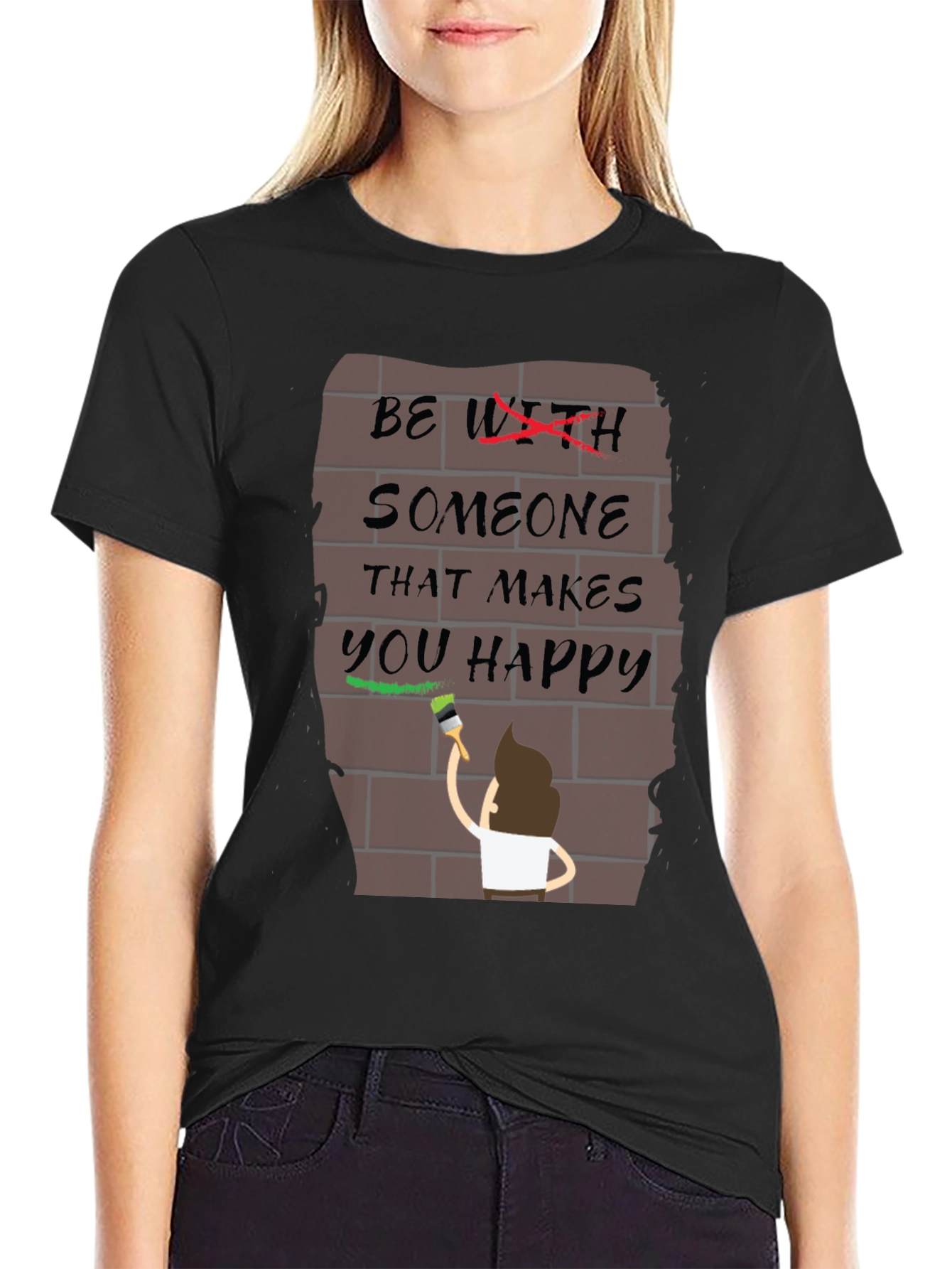 Be With Someone Happy T-Shirt