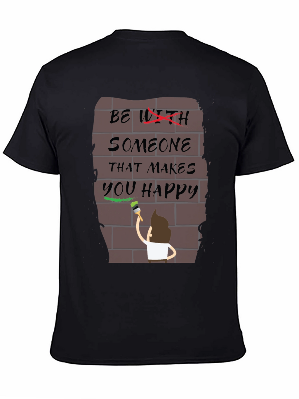 Be With Someone Happy T-Shirt