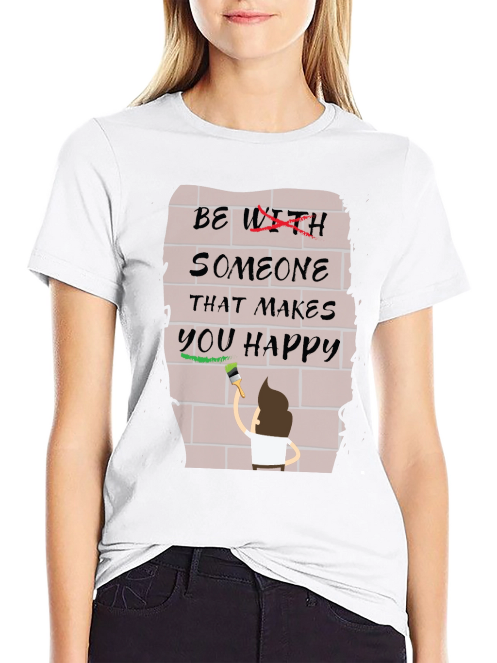 Be With Someone Happy T-Shirt