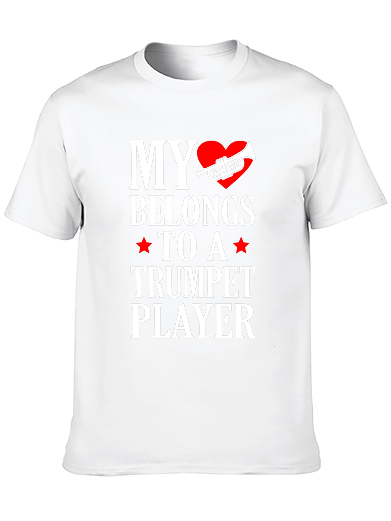 My Heart Belongs to a Trumpet Player T-Shirt