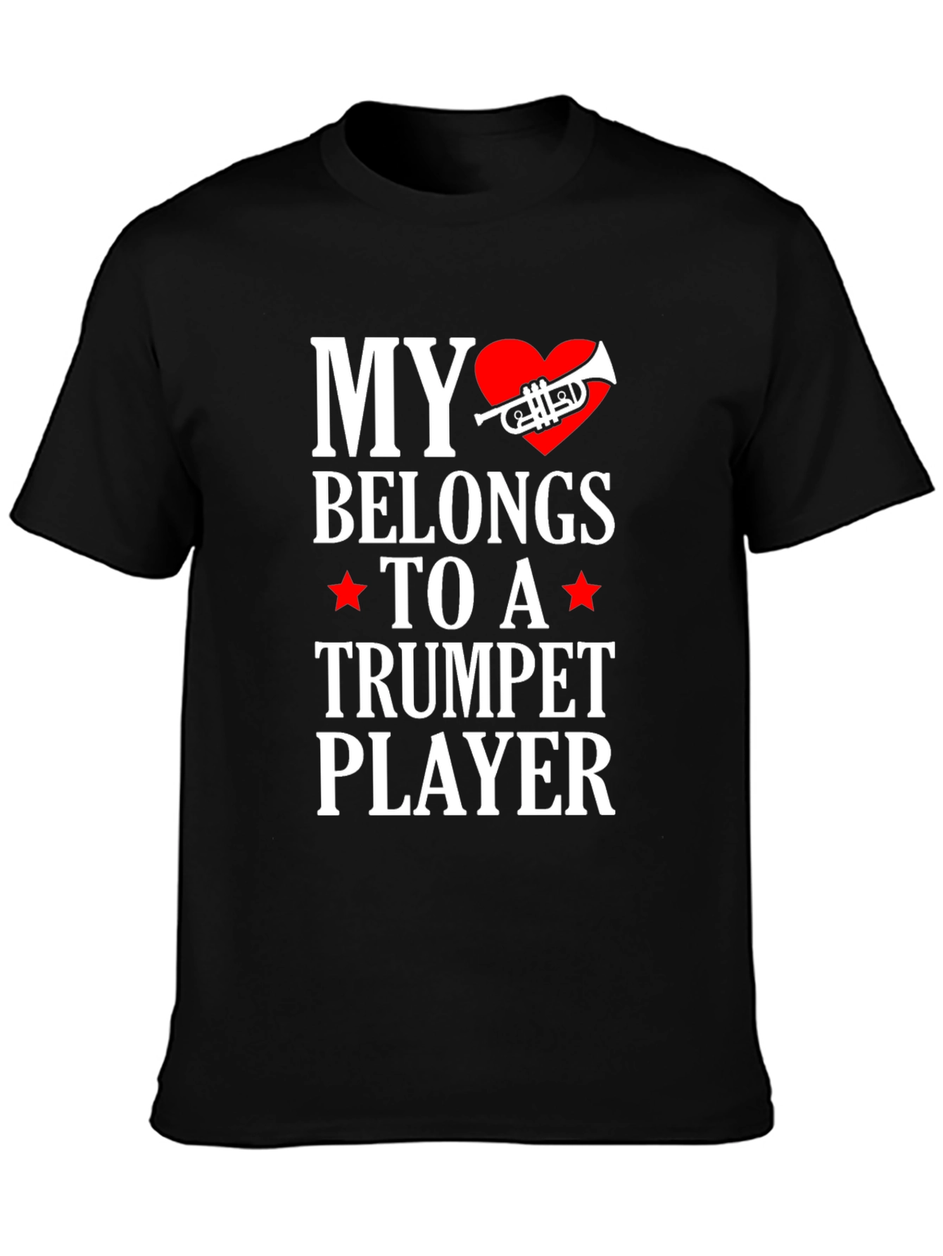 My Heart Belongs to a Trumpet Player T-Shirt