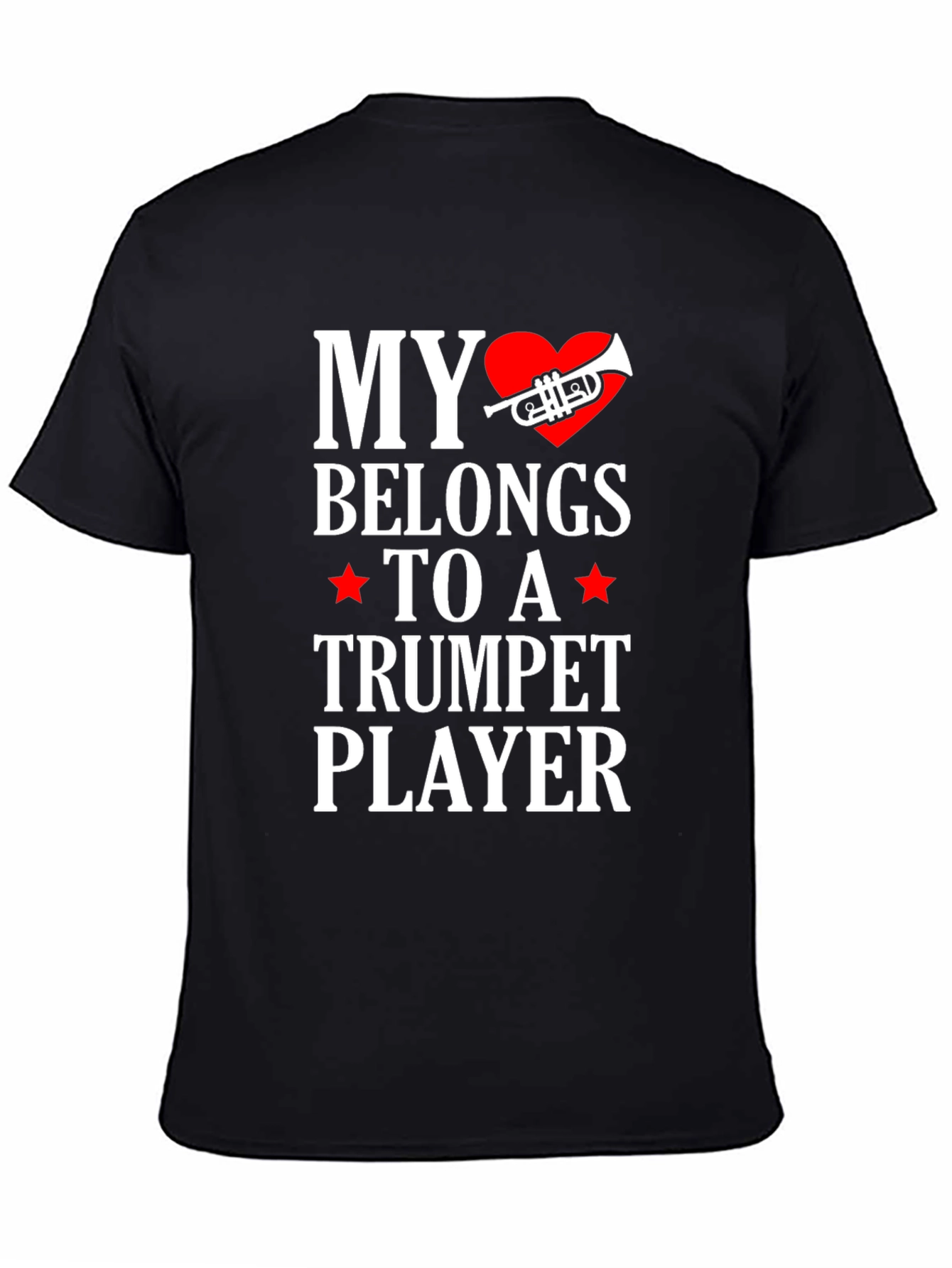 My Heart Belongs to a Trumpet Player T-Shirt