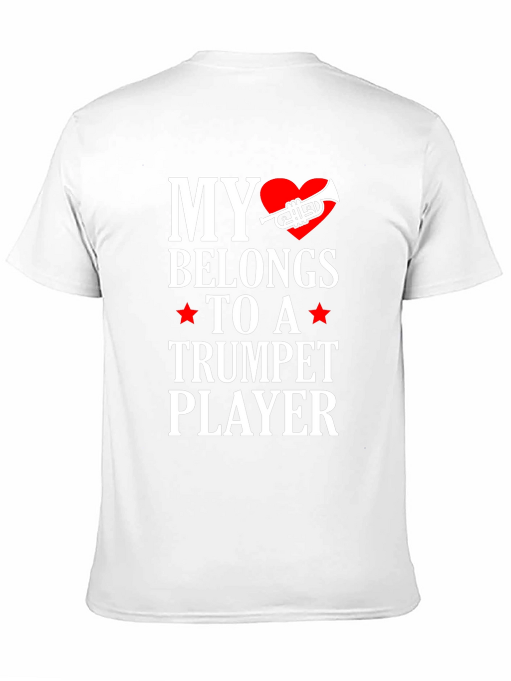 My Heart Belongs to a Trumpet Player T-Shirt