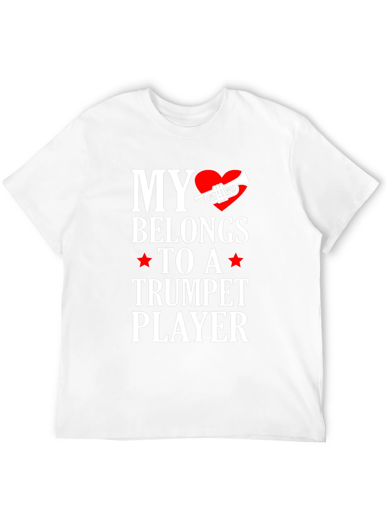 My Heart Belongs to a Trumpet Player T-Shirt