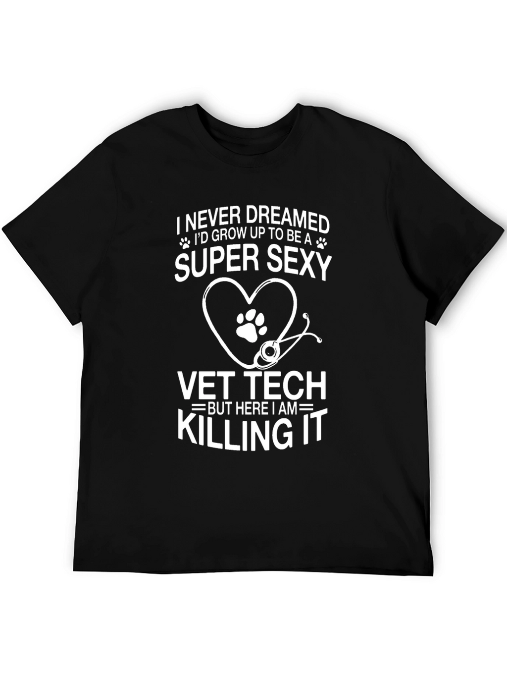 Super Sexy Vet Tech T-Shirt