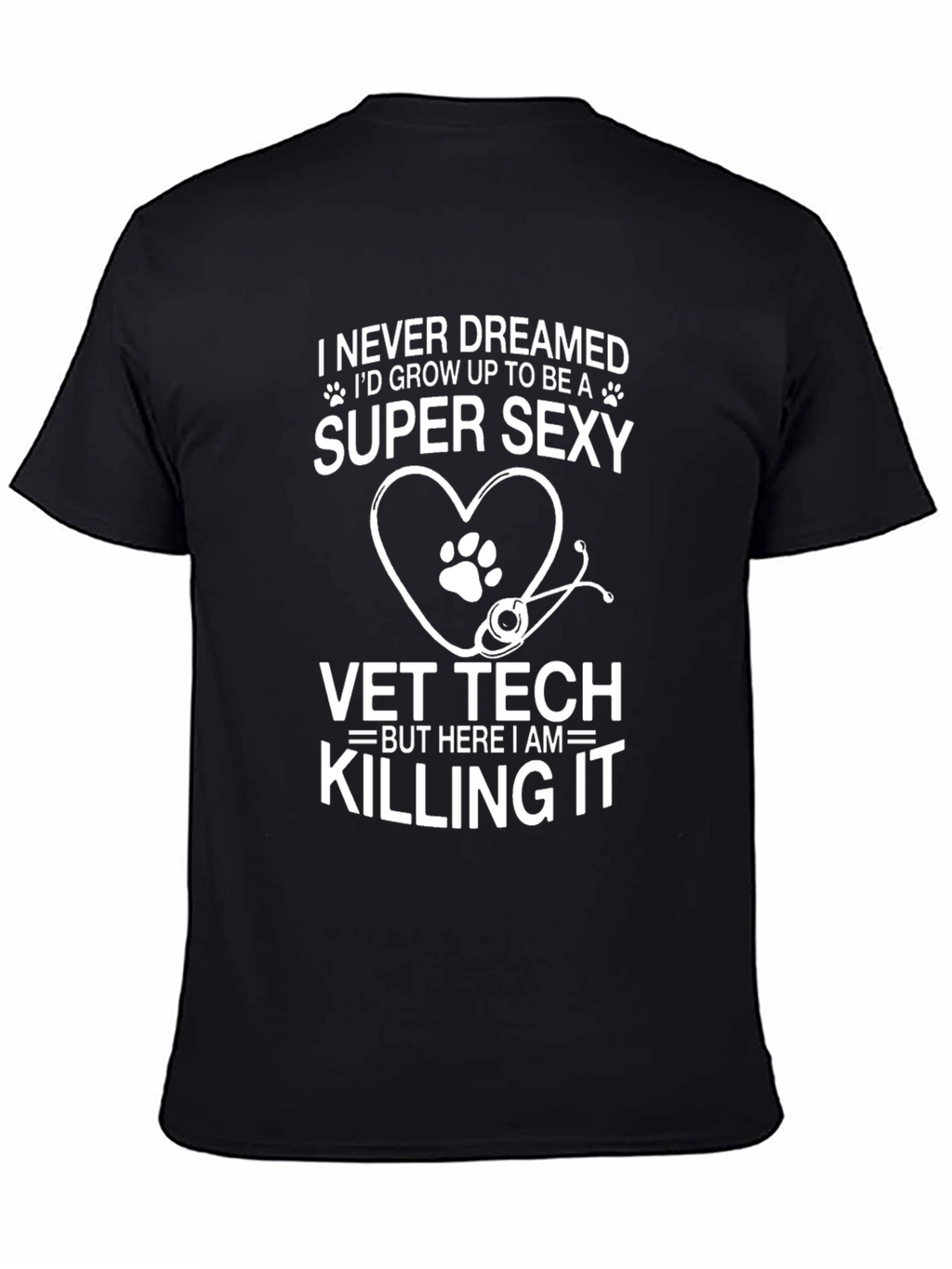 Super Sexy Vet Tech T-Shirt