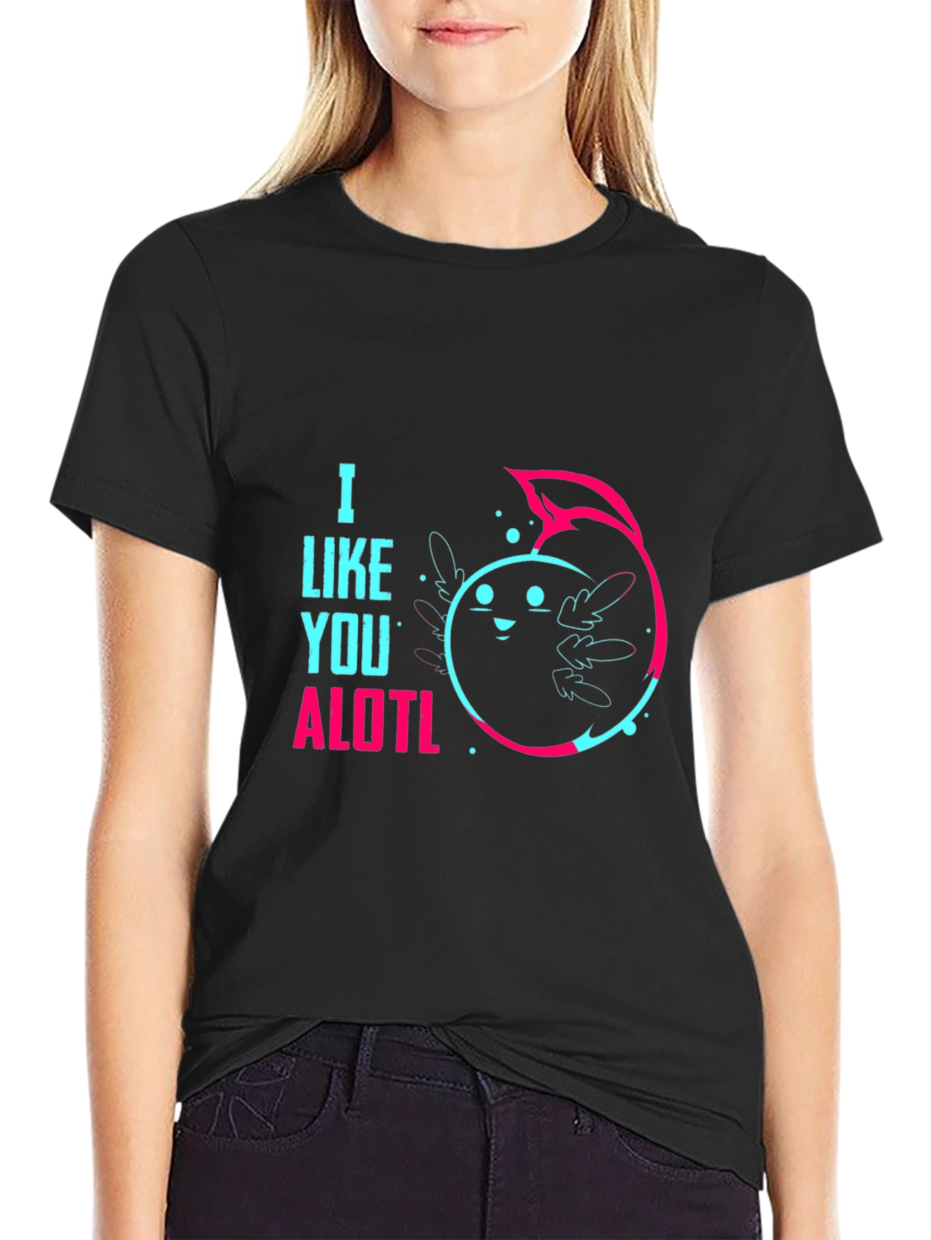 I Like You ALOTL Axolotl Pun Black Graphic Tee