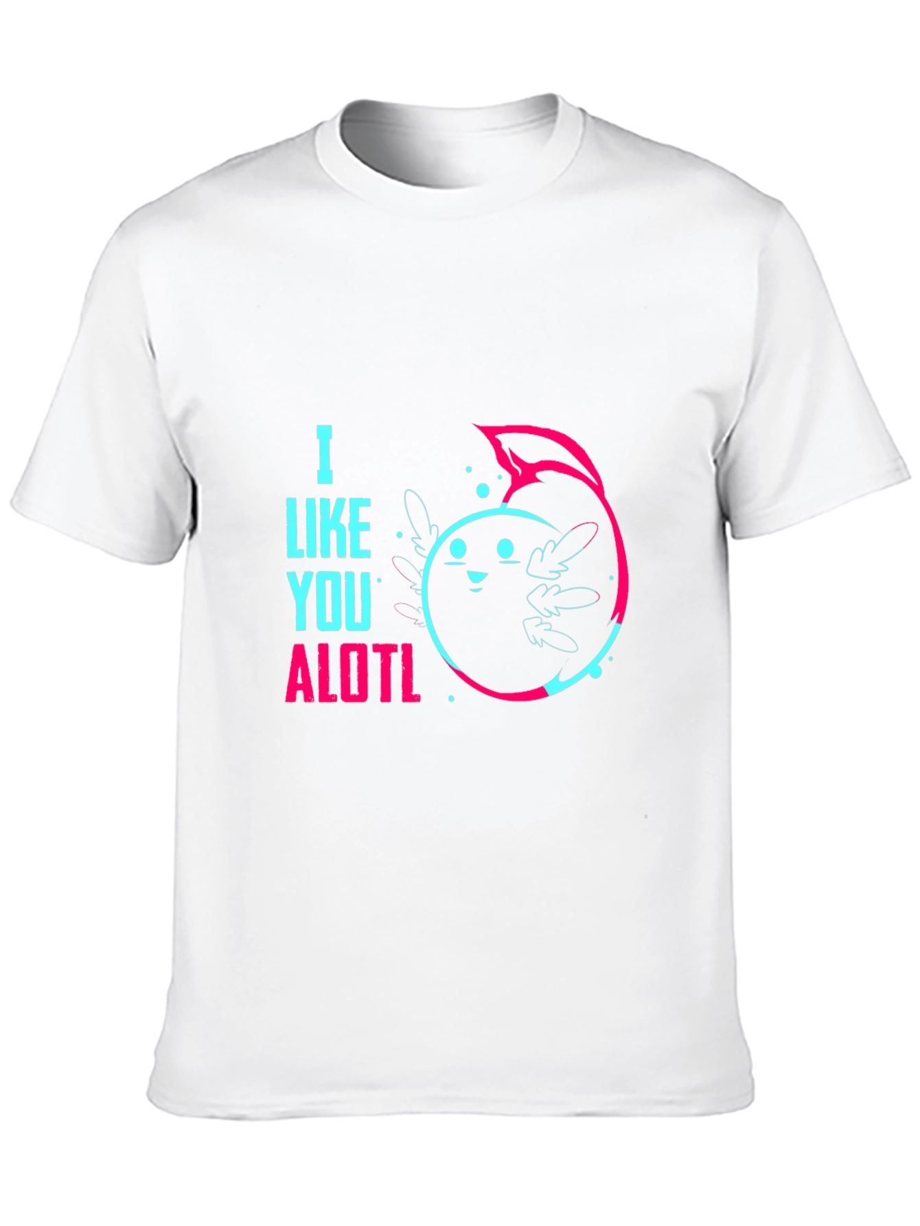 I Like You ALOTL Axolotl Pun Black Graphic Tee