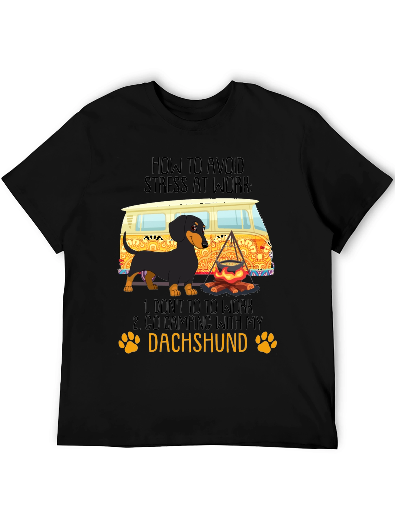 Dachshund Camping T-Shirt - Avoid Stress at Work!