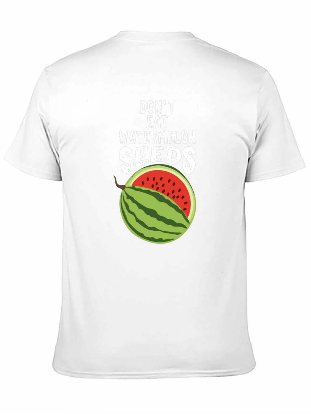 Dont Eat Watermelon Seeds Graphic Tee