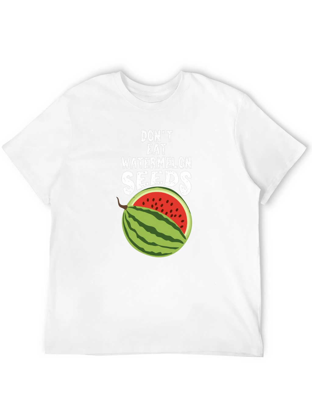 Dont Eat Watermelon Seeds Graphic Tee