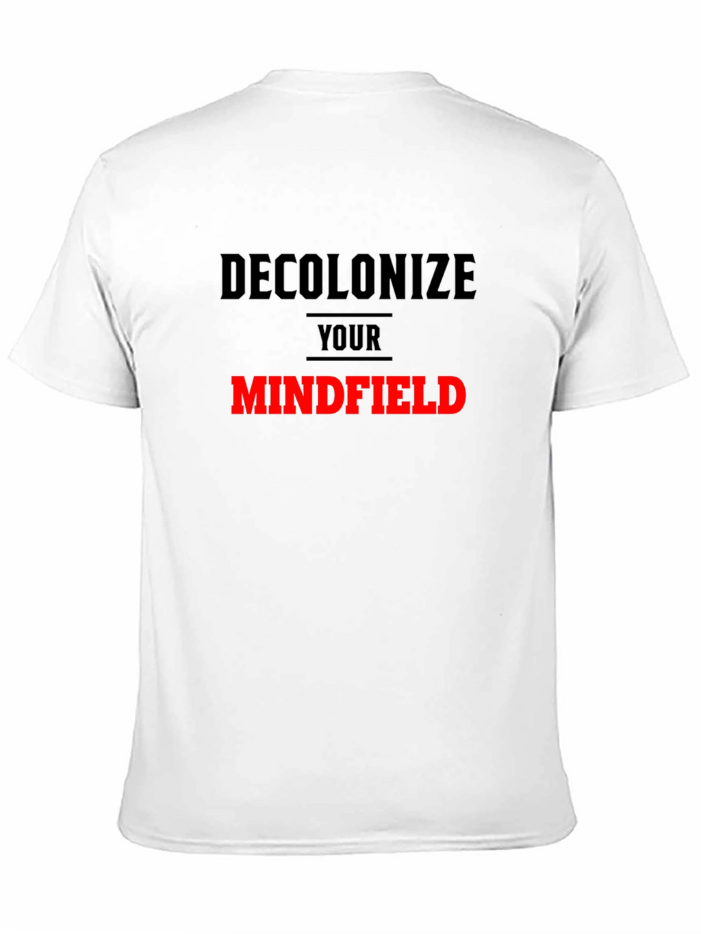 Decolonize Your Mindfield Graphic Tee