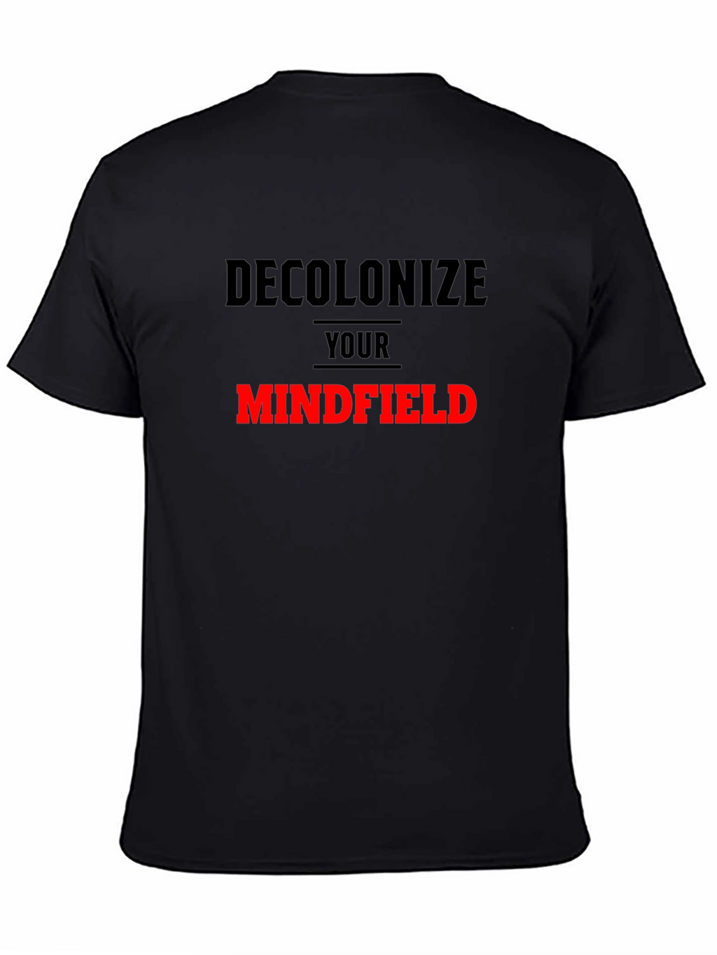 Decolonize Your Mindfield Graphic Tee