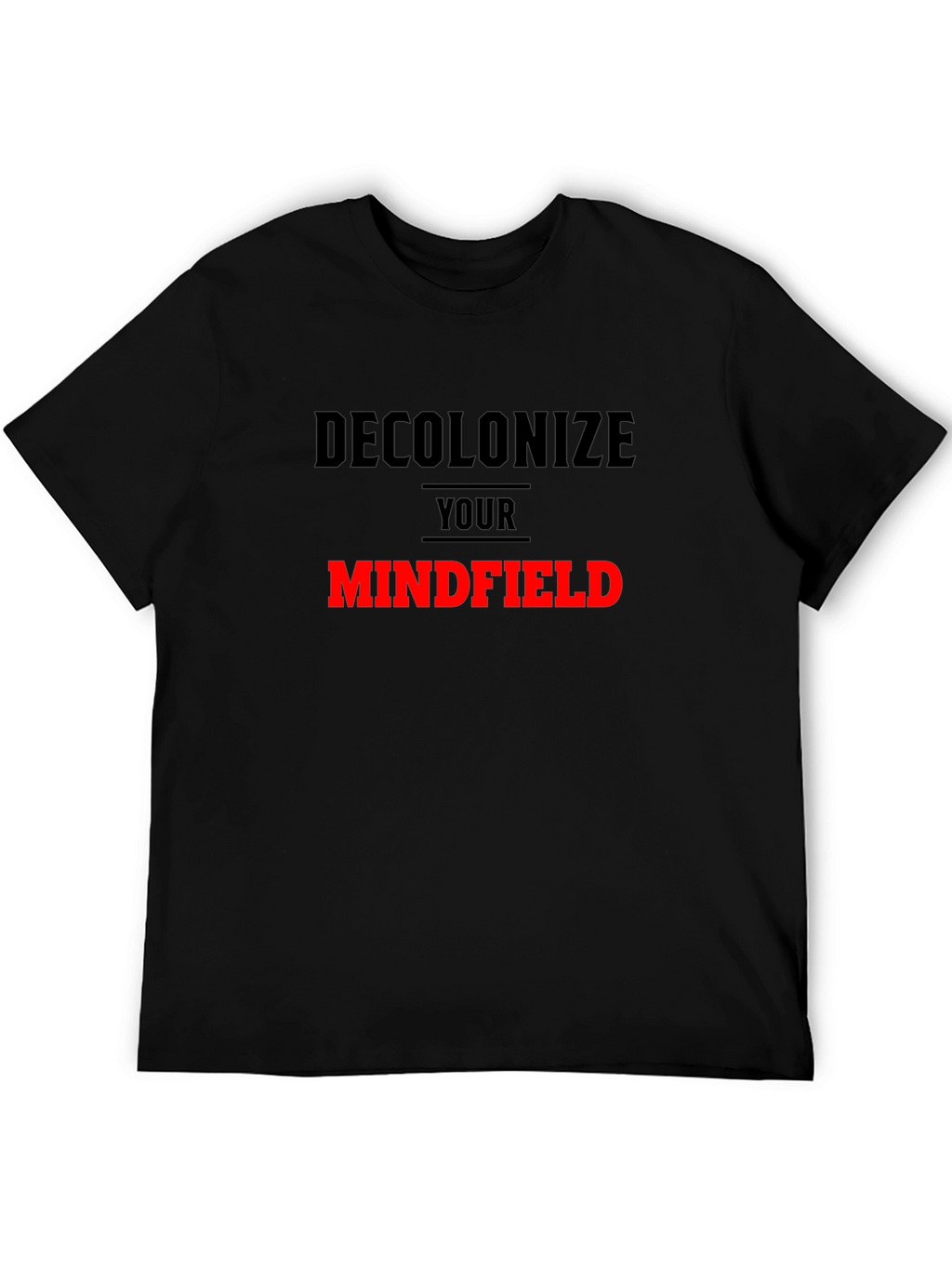 Decolonize Your Mindfield Graphic Tee
